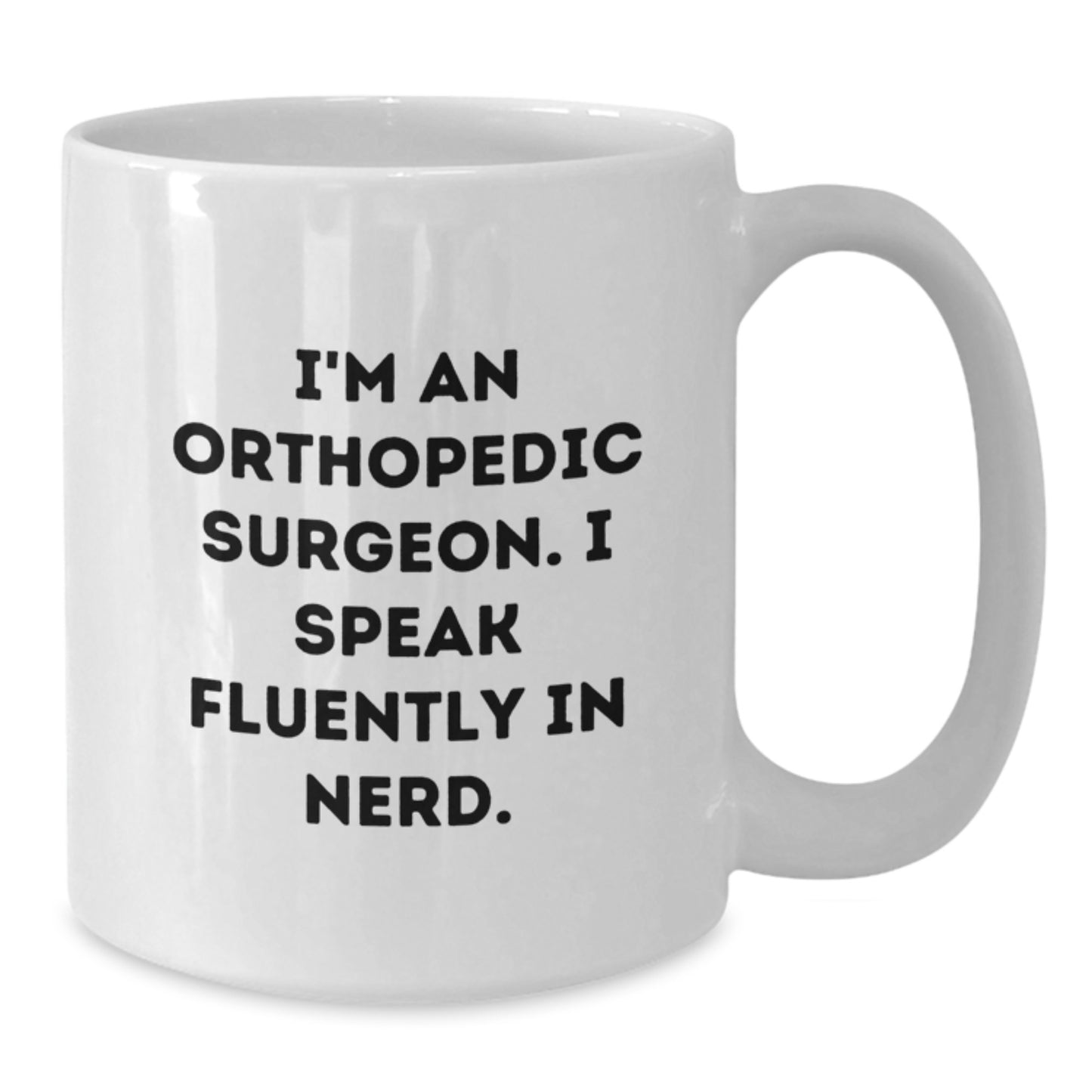 Unique Orthopedic Surgeon Gifts from Friends - Funny White Coffee Mug for Orthopedic Surgeon Graduation - Additional