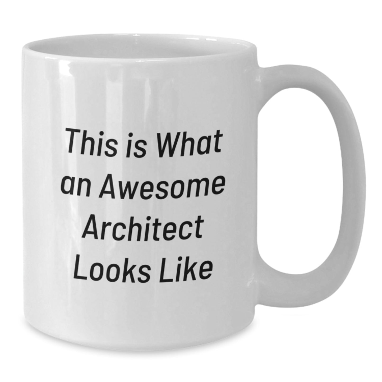 Funny Architect White Coffee Mug Gifts from Friends to Awesome Architect on Birthday - Additional