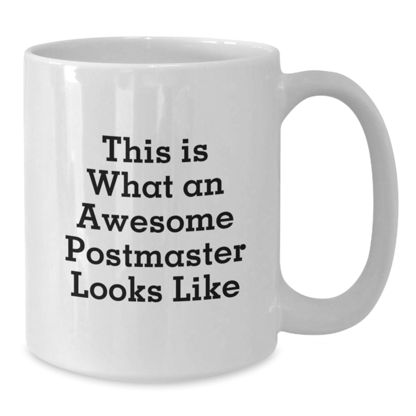 Postmaster Inspiration Gifts from Friends Unique White Coffee Mug - This Is What An Awesome Postmaster Looks Like, Funny Quote Mug for Graduation - Additional