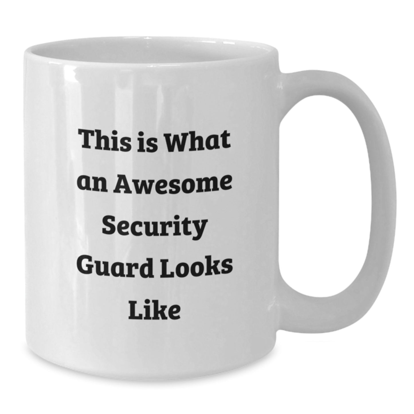 Funny Security Guard Quotes Gifts from Men to Security Guard Colleagues, White Coffee Mug, Graduation Unique Gifts - Additional