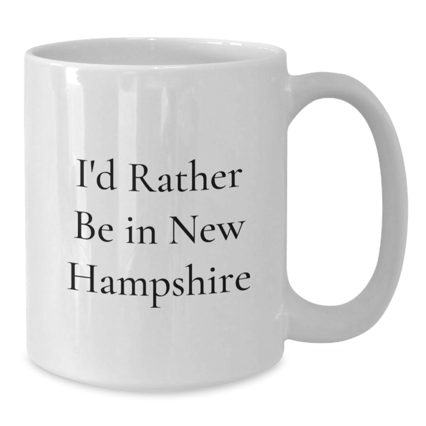 Funny New Hampshire Gifts for Him, Unique White Coffee Mug I'd Rather Be In New Hampshire, Gifts from Friends - Additional