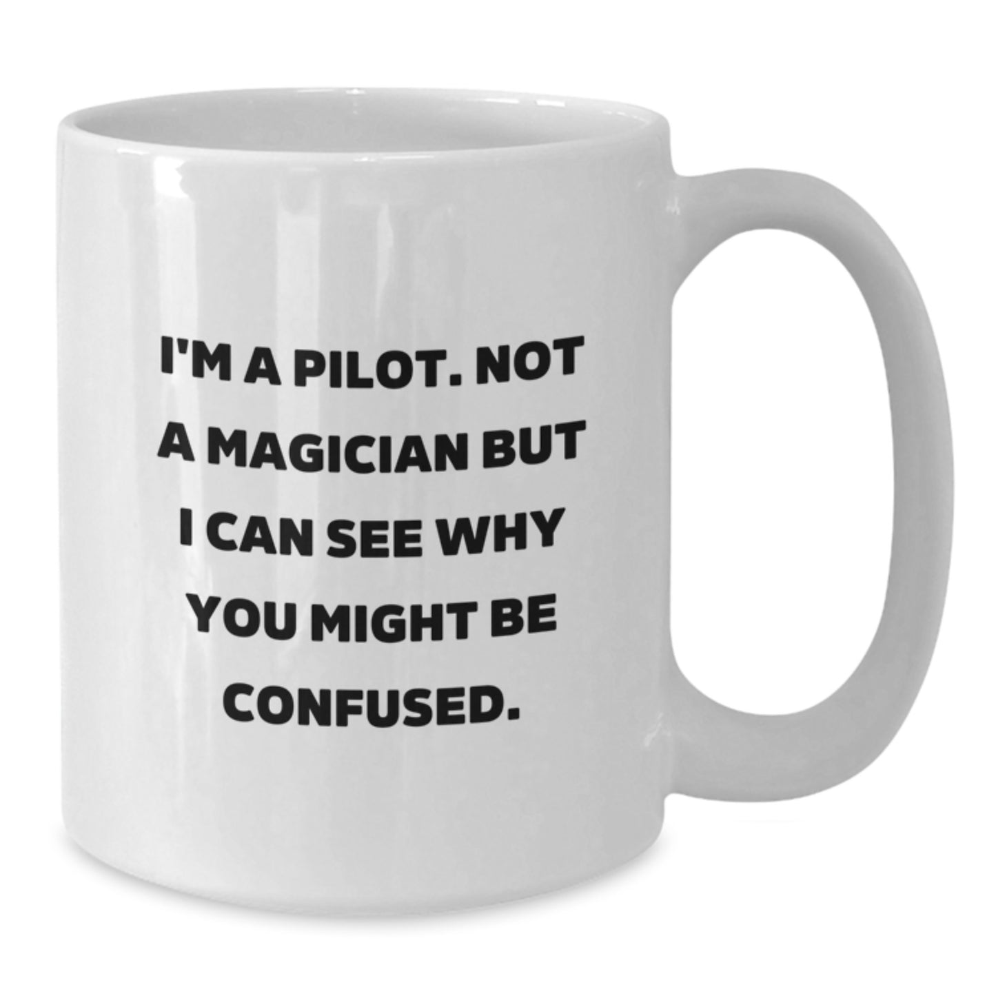 Inspiring Pilot Gifts from Friends to Graduating Pilots, Funny Pilot White Coffee Mug, Unique White Coffee Mug for Pilot Lovers - Additional