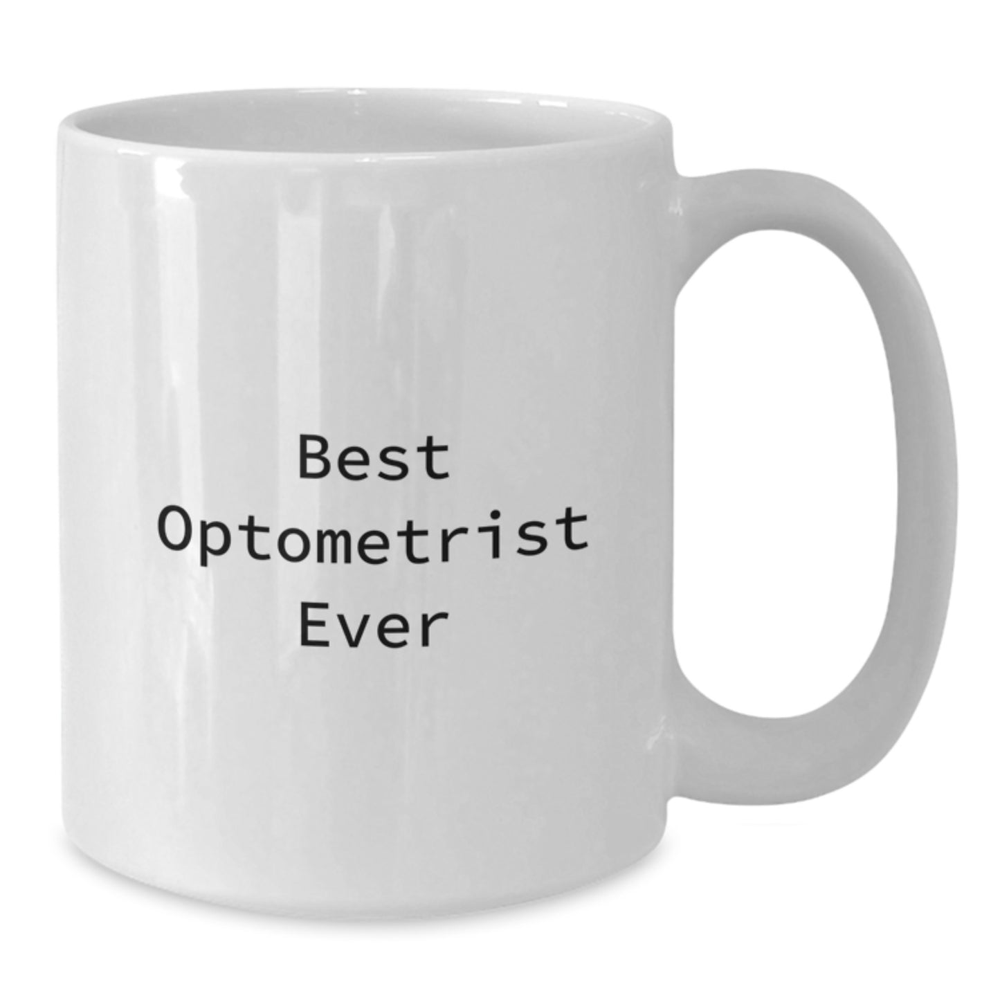 For Him Keepsake Birthday Gift Best Optometrist Ever Ceramic Mug - Additional