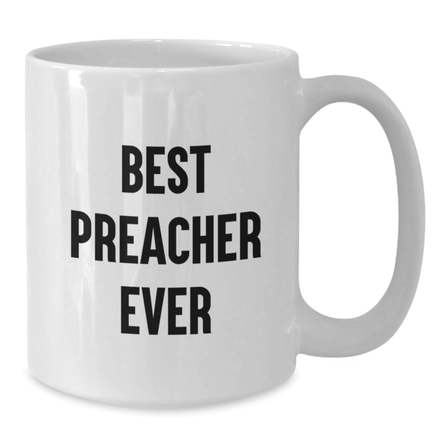 Birthday Gift for Her Best Preacher Ever White Coffee Mug Ceramic - Additional