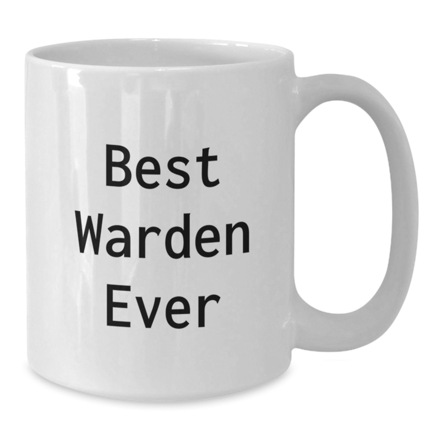 Best Warden Ever Keepsake White Coffee Mug for Him Birthday Gift - Additional