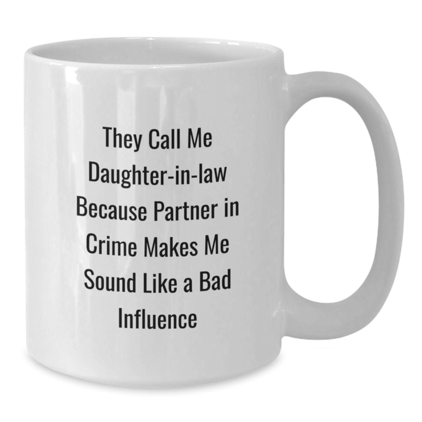 Funny Daughter-in-law Gifts for Her Birthday, White Coffee Mug, Partner In Crime Quote, Gifts from Men, Women, Friends, Coworkers, Family - Additional