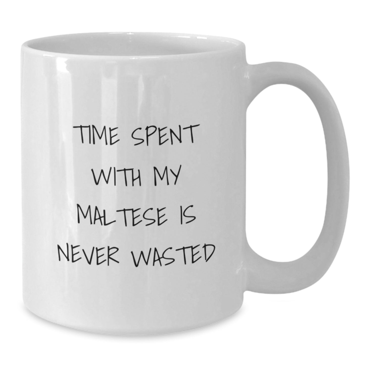 Maltese Dog Lovers' Funny Quote White Coffee Mugs Gifts from Friends for Birthday - Additional