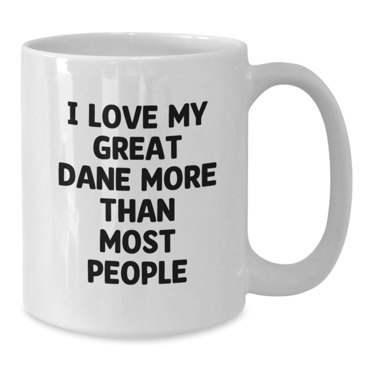 Funny Great Dane Dog Lover Gifts from Men to Women Friends - Great Dane Dog White Coffee Mug I Love My Great Dane More Than Most People Birthday Unique Gift - Additional