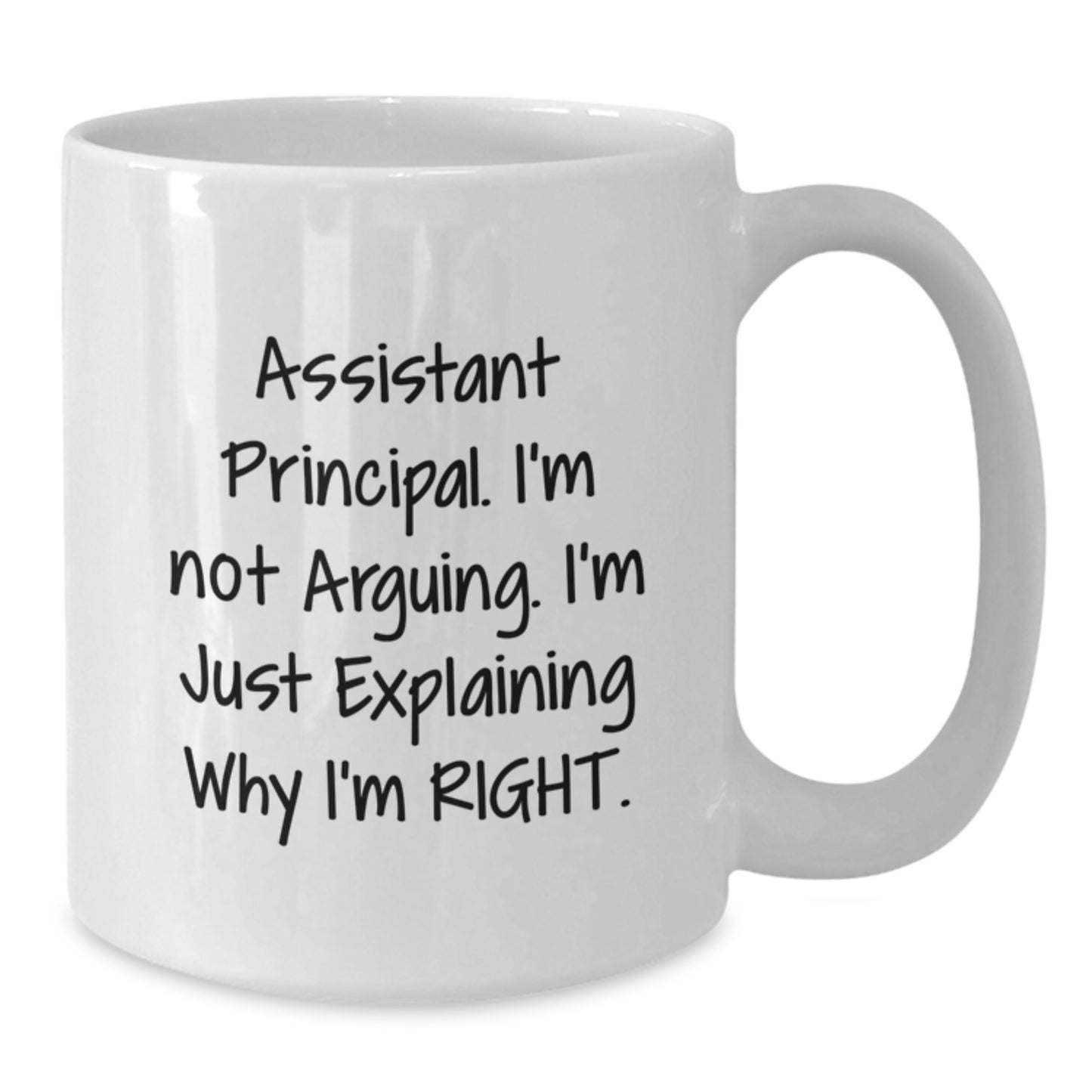 Funny Assistant Principal Gift, 'I'm Not Arguing, I'm Just Explaining...' White Coffee Mug for Graduation, Gifts from Men to Assistant Principal, Unique Present for Assistant Principal - Additional