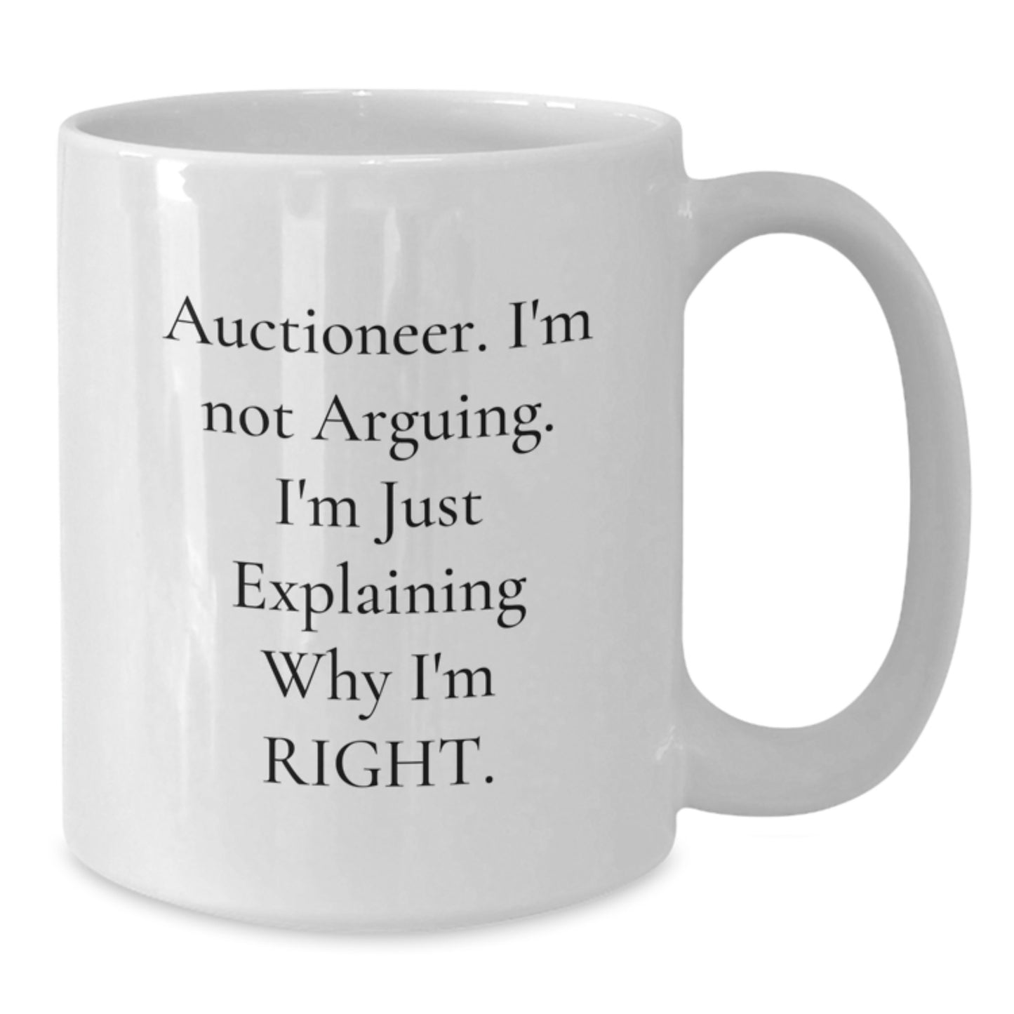 Auctioneer Humor Gifts from Friends, Gifts for Auctioneer, White Coffee Mug, Graduation Unique - Additional