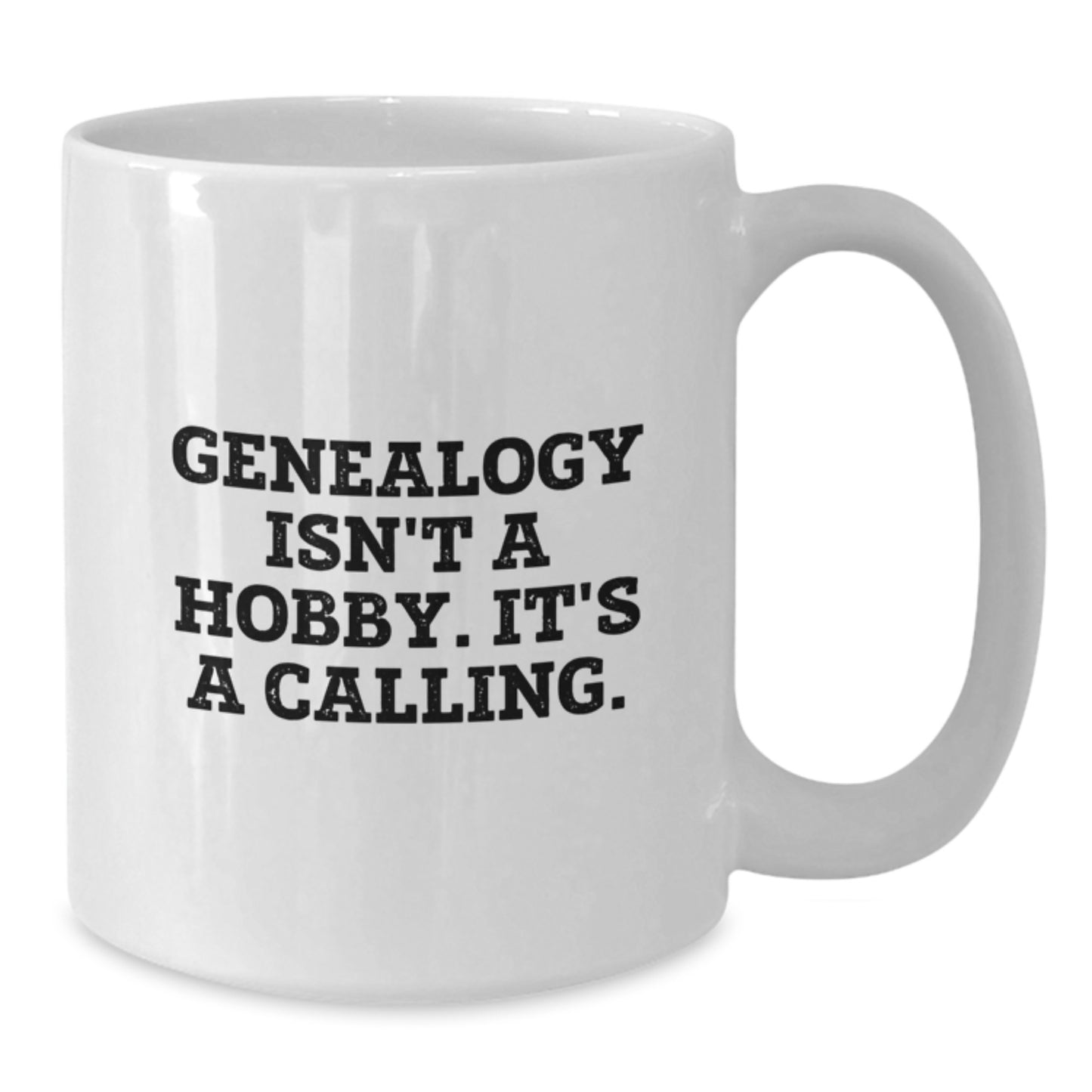 Funny Quote Genealogy Gifts for Genealogy Enthusiasts, Perfect White Coffee Mug for Family, Friends, Coworkers, Christmas Unique Gifts from Men, Women, Family - Additional
