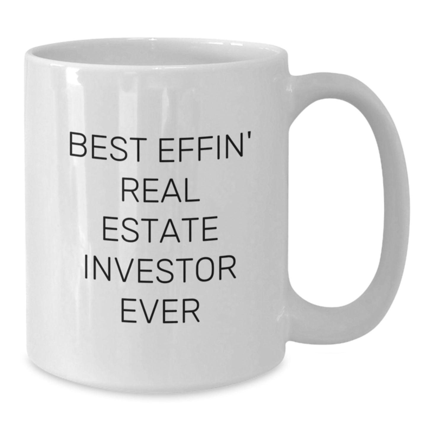 Funny Real Estate Investor Gifts from Family for Friends, Best Effin' Ever White Coffee Mug Christmas Unique Ideas, White Ceramic, Microwave and Dishwasher Safe - Additional