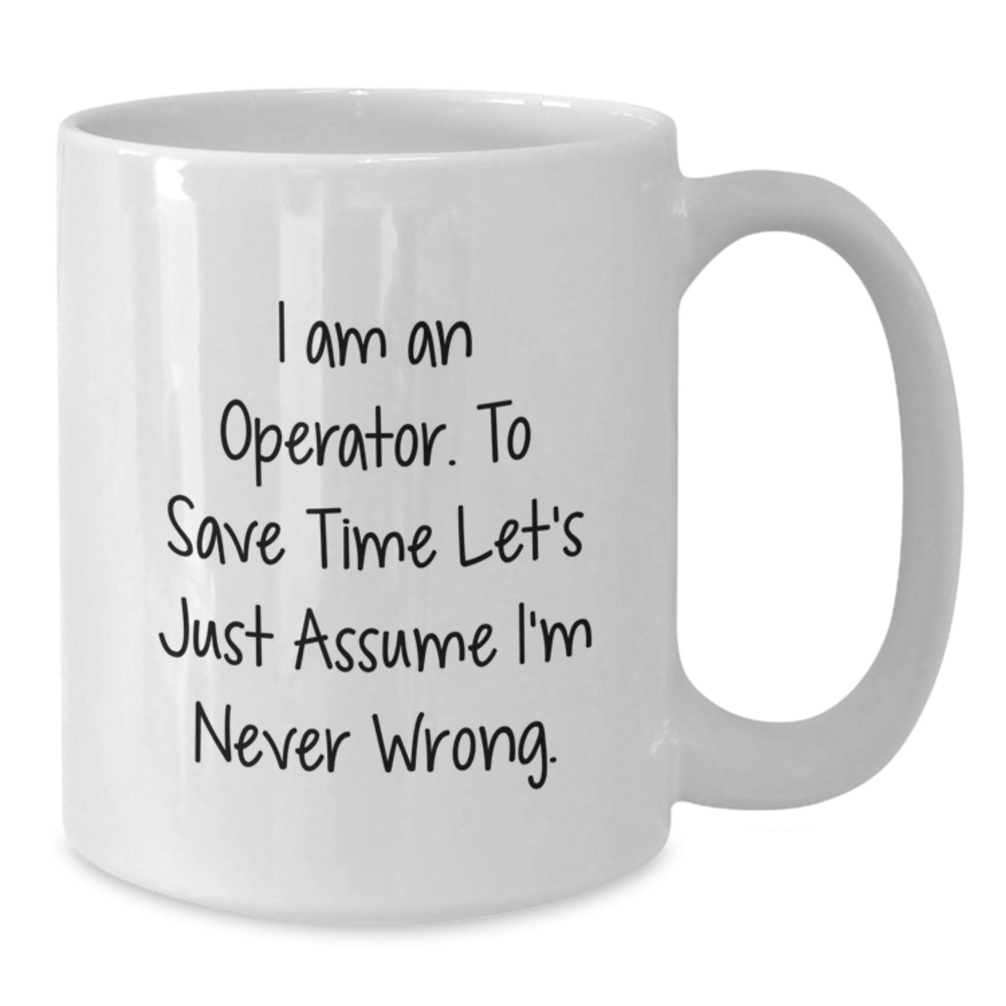 Operator Humor Funny White Coffee Mug Gifts from Family for Operator at Christmas - Additional