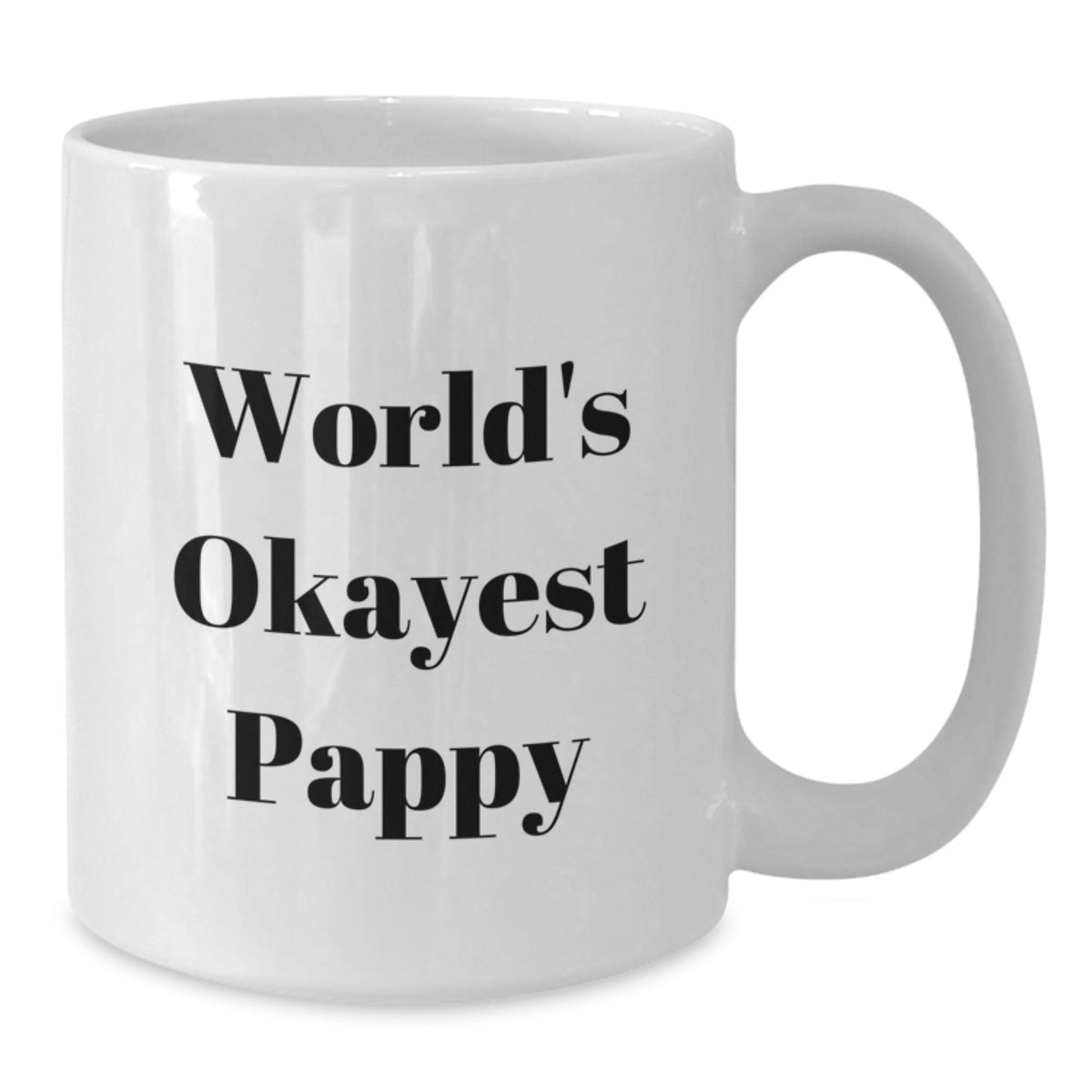 Funny Pappy White Coffee Mugs Gifts from Friends and Family for Birthday Unique Gifts - Additional