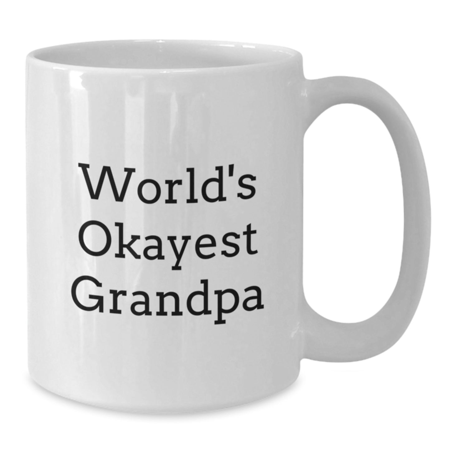 Funny World's Okayest Grandpa Gifts for Birthdays - White Coffee Mug from Family - Additional