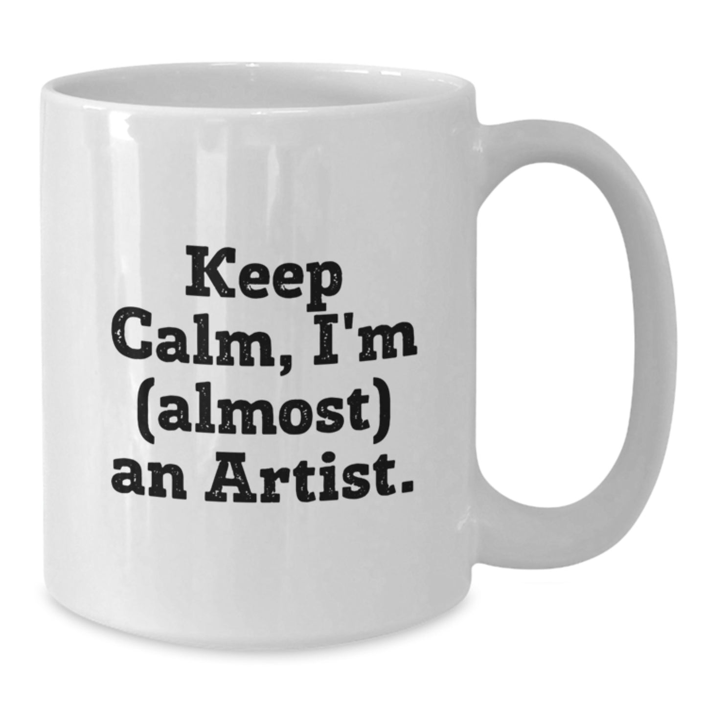 Funny Artist Mug, Gifts from Mom to Daughter on Mother's Day, 11oz or 15oz White Coffee Mug, 'Keep Calm I'm (almost) An Artist' Quote Gifts for Artist - Additional