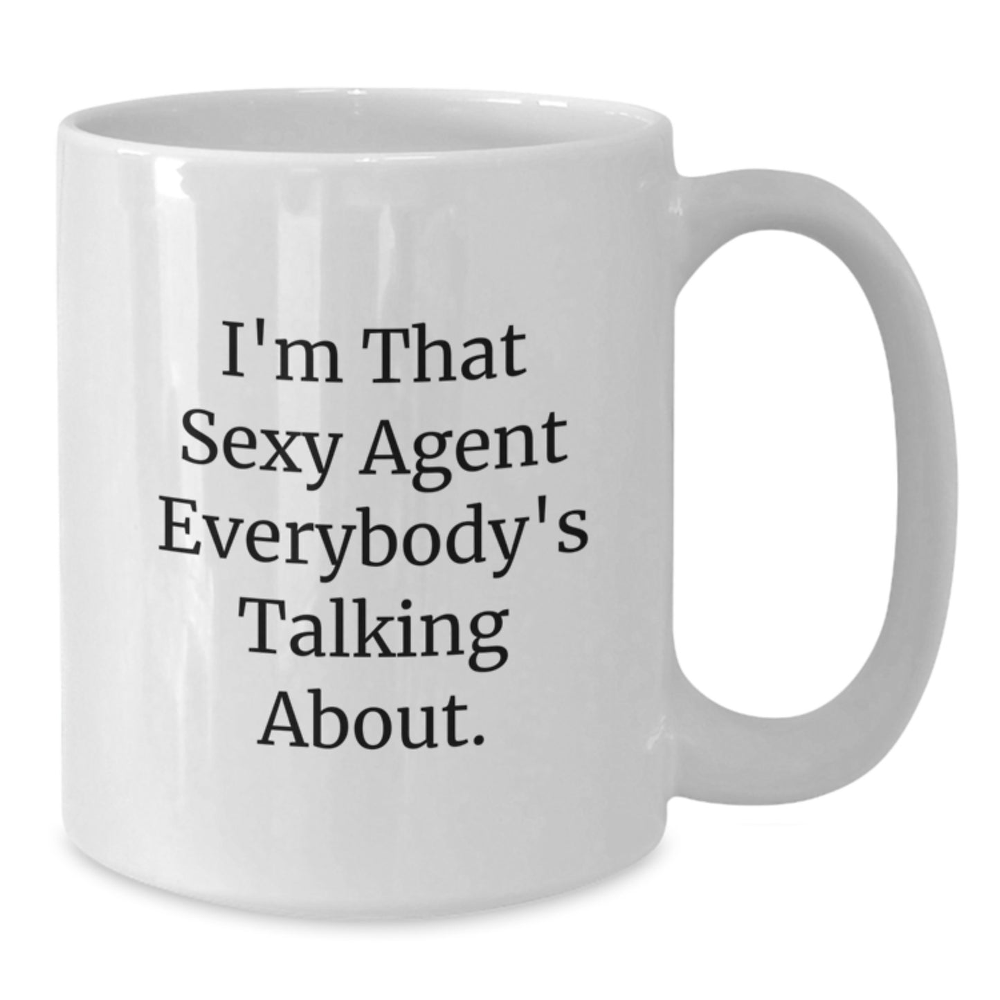Sexy Agent Gifts from Mom, Funny Agent White Coffee Mug for Agent, Unique Agent Mother's Day Unique Gifts - Additional