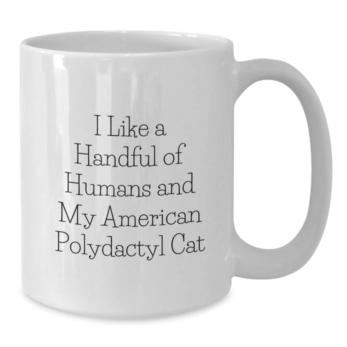American Polydactyl Cat Lovers Gifts Funny Quote White Coffee Mug for Friends Family - Additional