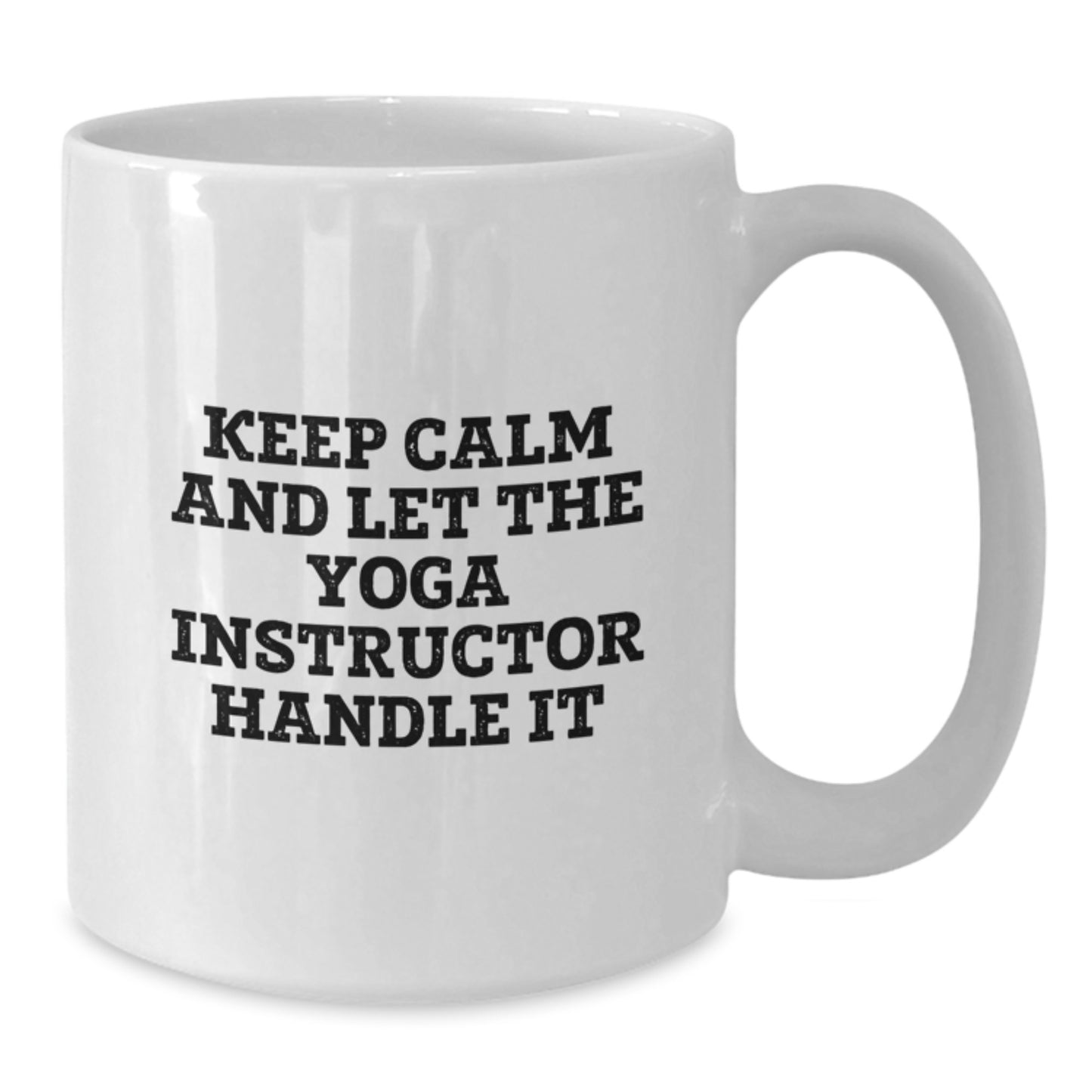 Funny Yoga Instructor White Coffee Mug Gifts from Men, Women, Friends, Coworkers, Family to Yoga Instructor, Men, Women, Friends, Coworkers, Family on Mother's Day Unique Unique Gifts - Additional