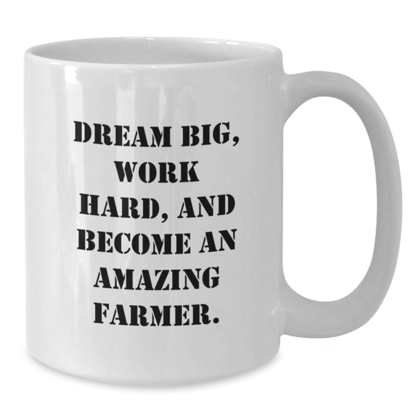 Farmer White Coffee Mug - Dreams Big Work Hard Become Amazing Farmer, Valentine's Unique Gifts from Men to Farmer Friends - Additional