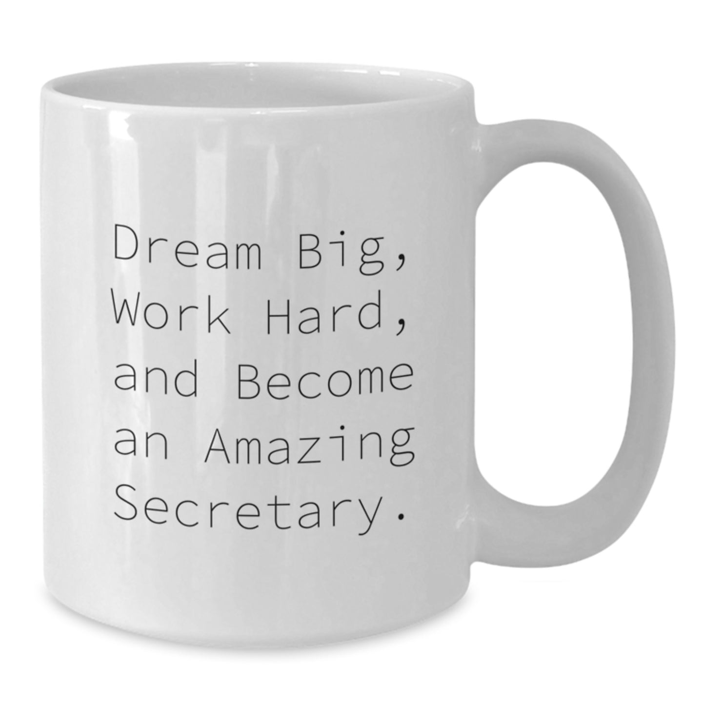 Secretary Keepsake Mug for Him Birthday Gift Dream Big and Work Hard - Additional