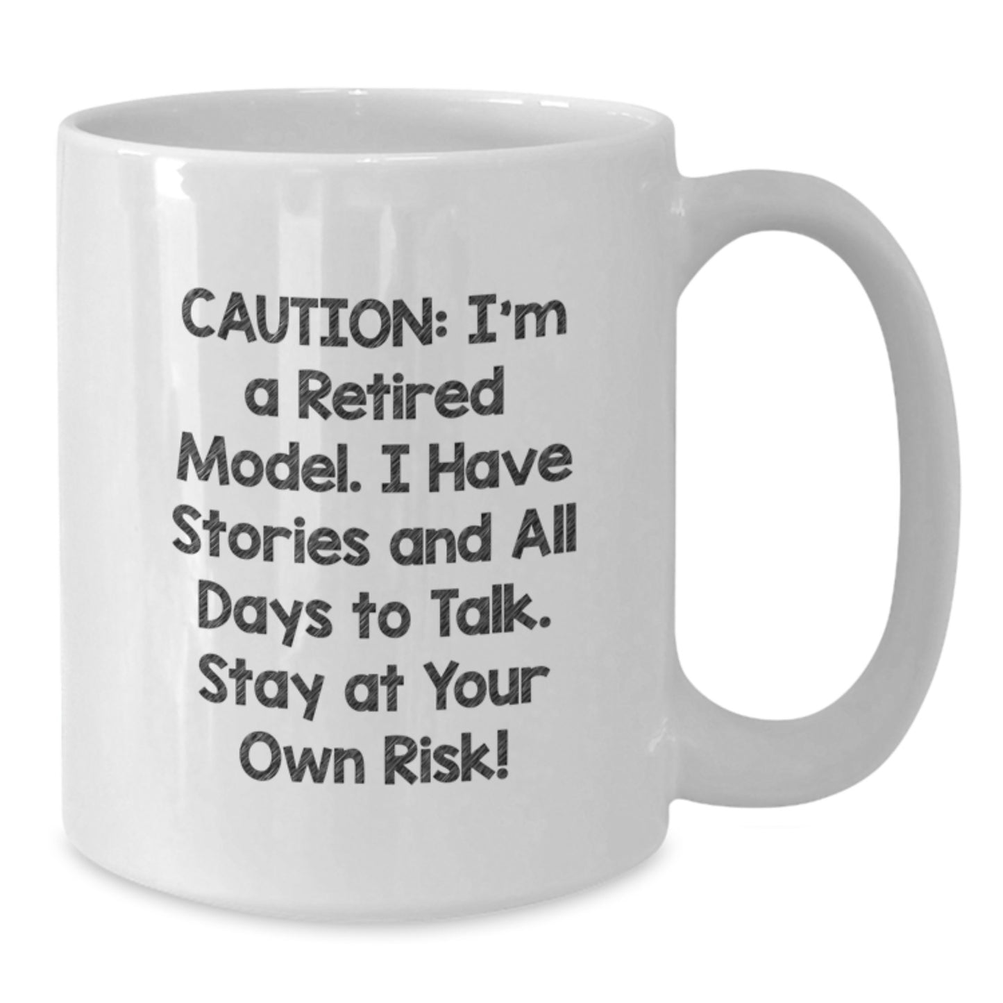 Funny Model Graduation Unique Gifts from Friends, White Coffee Mugs for Men Women, Caution Retired Model I Have Stories Mug - Additional