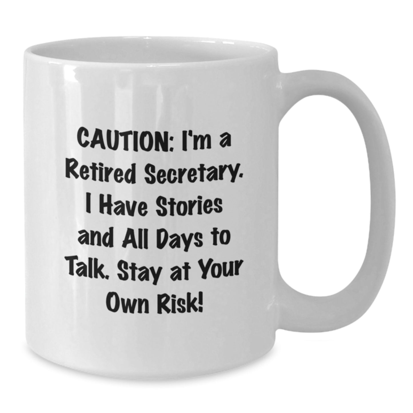 Funny Secretary White Coffee Mug for Birthday - Gifts from Women to Secretary - Unique Gift Idea for Secretary Friends - Additional