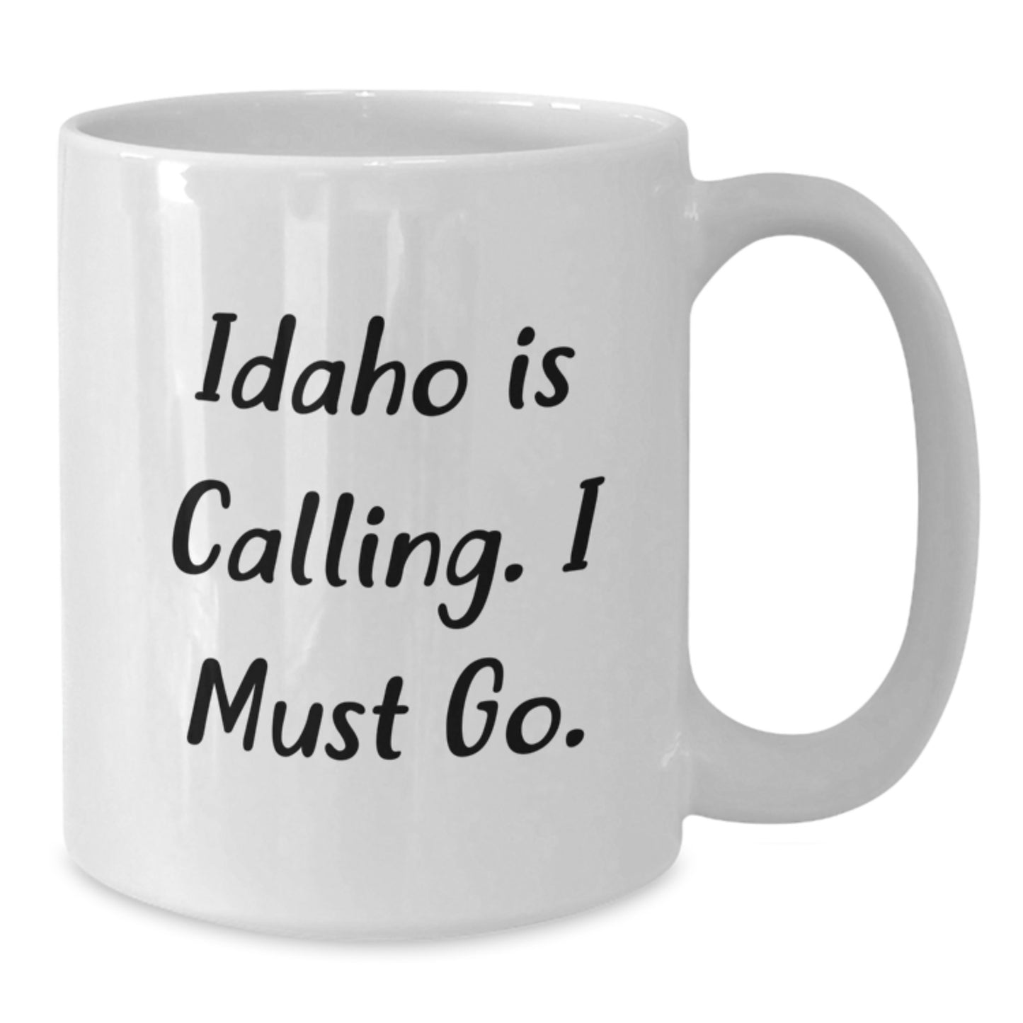 Idaho White Coffee Mug, Funny Quote Gifts for Men and Women, Valentine's Unique Gifts from Friends and Family, 'Idaho Is Calling. I Must Go.' - Additional