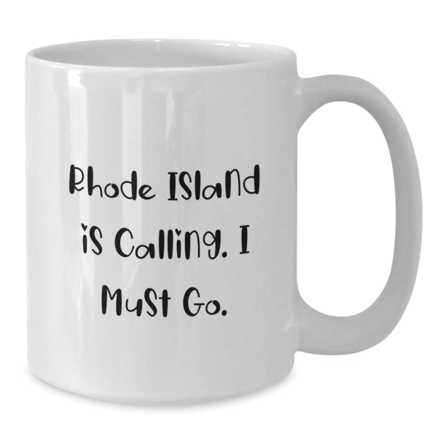 Rhode Island Gifts for Friends from Men Funny White Coffee Mug - 'Rhode Island Is Calling. I Must Go.' Birthday Unique Gifts - Additional