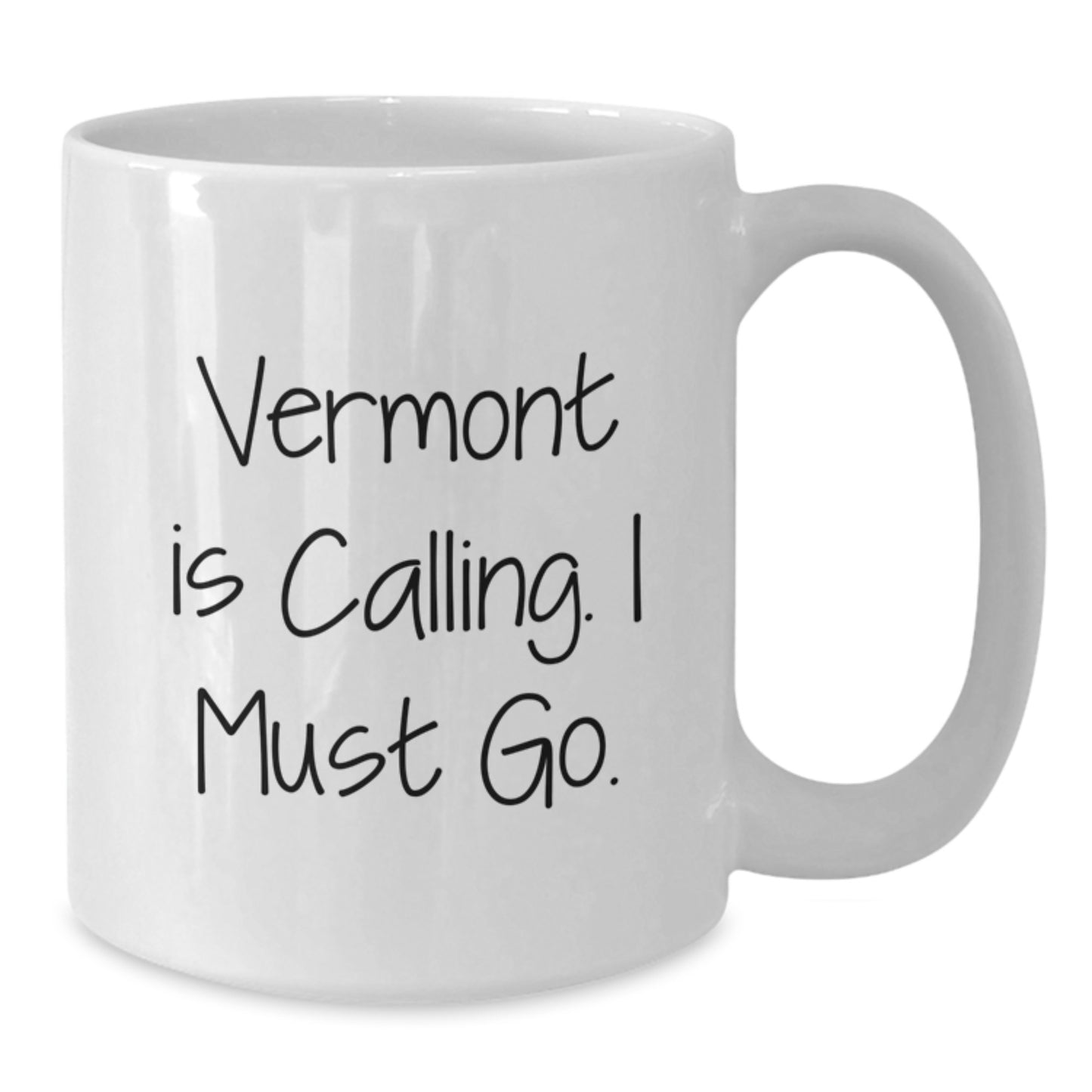 Unique Vermont White Coffee Mugs Gifts for Him from Friends on Birthday, Funny Quote 'Vermont Is Calling, I Must Go' - Additional