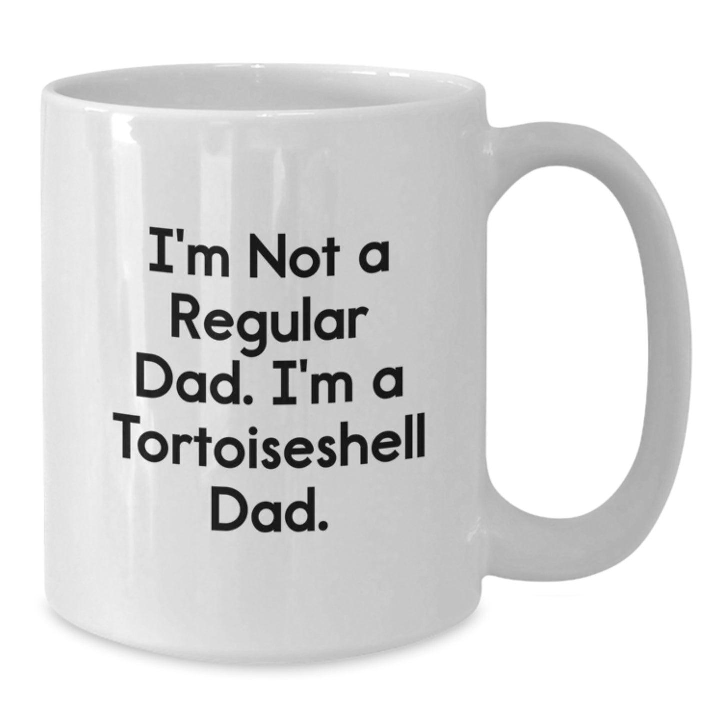 Funny Tortoiseshell Cat Gifts for Men, Women, Friends, Coworkers, or Family - 'I'm Not A Regular Dad. I'm A Tortoiseshell Dad.' White Coffee Mug - Additional