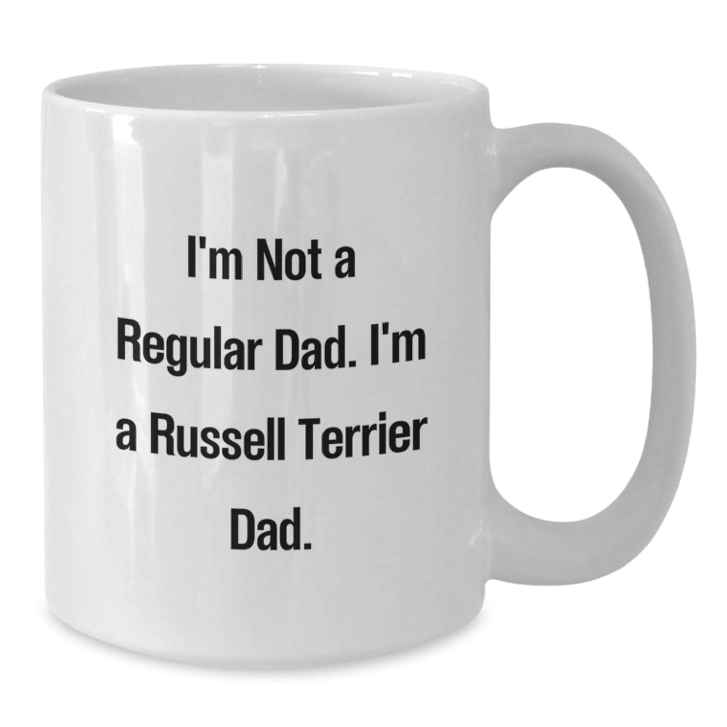 Funny Russell Terrier Dad Gifts for Men - White Coffee Mug I'm Not A Regular Dad - Additional