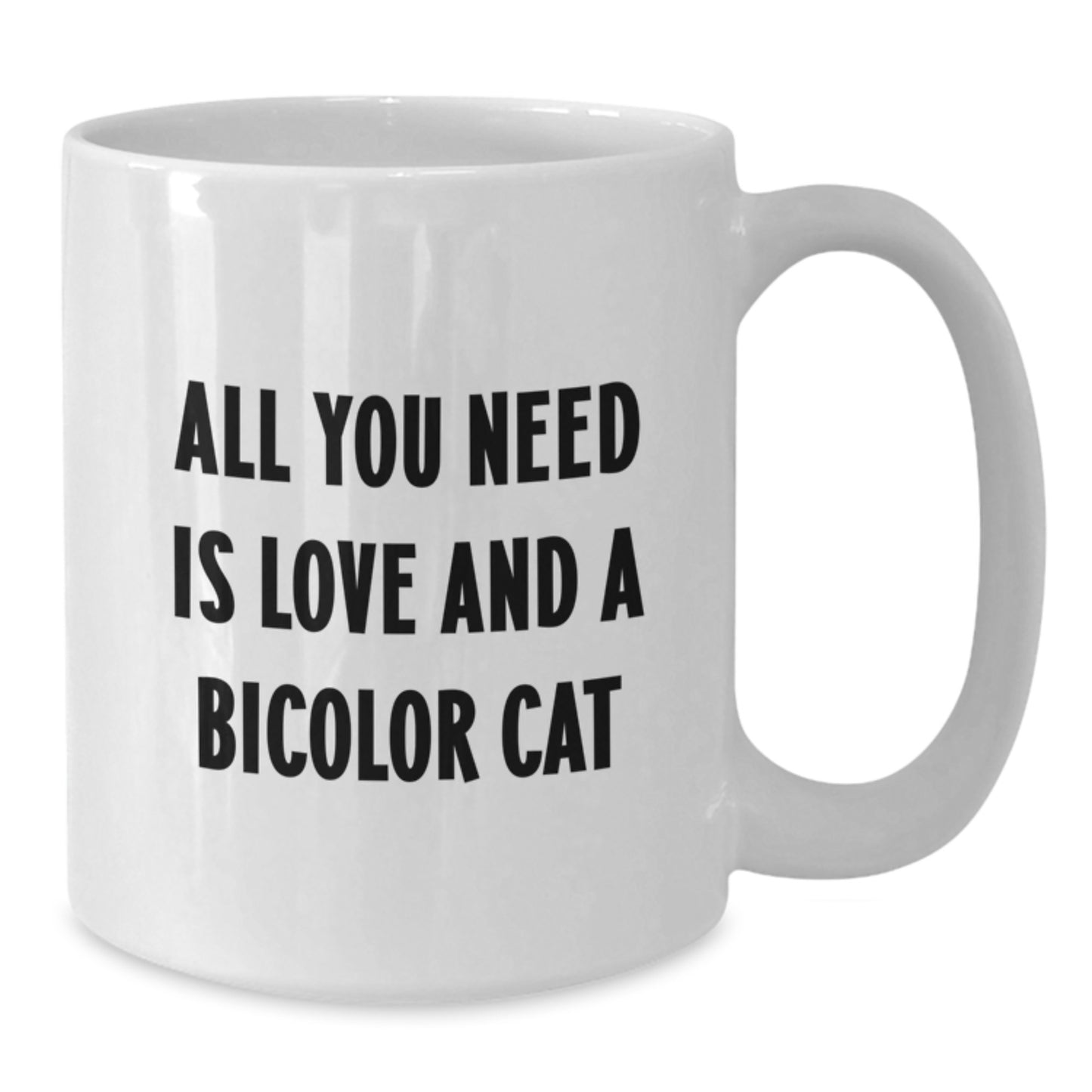 Bicolor Cat Enthusiasts Gifts from Friends and Family - White Coffee Mug - 'All You Need Is Love' Inspirational Quote for Valentine's - Additional