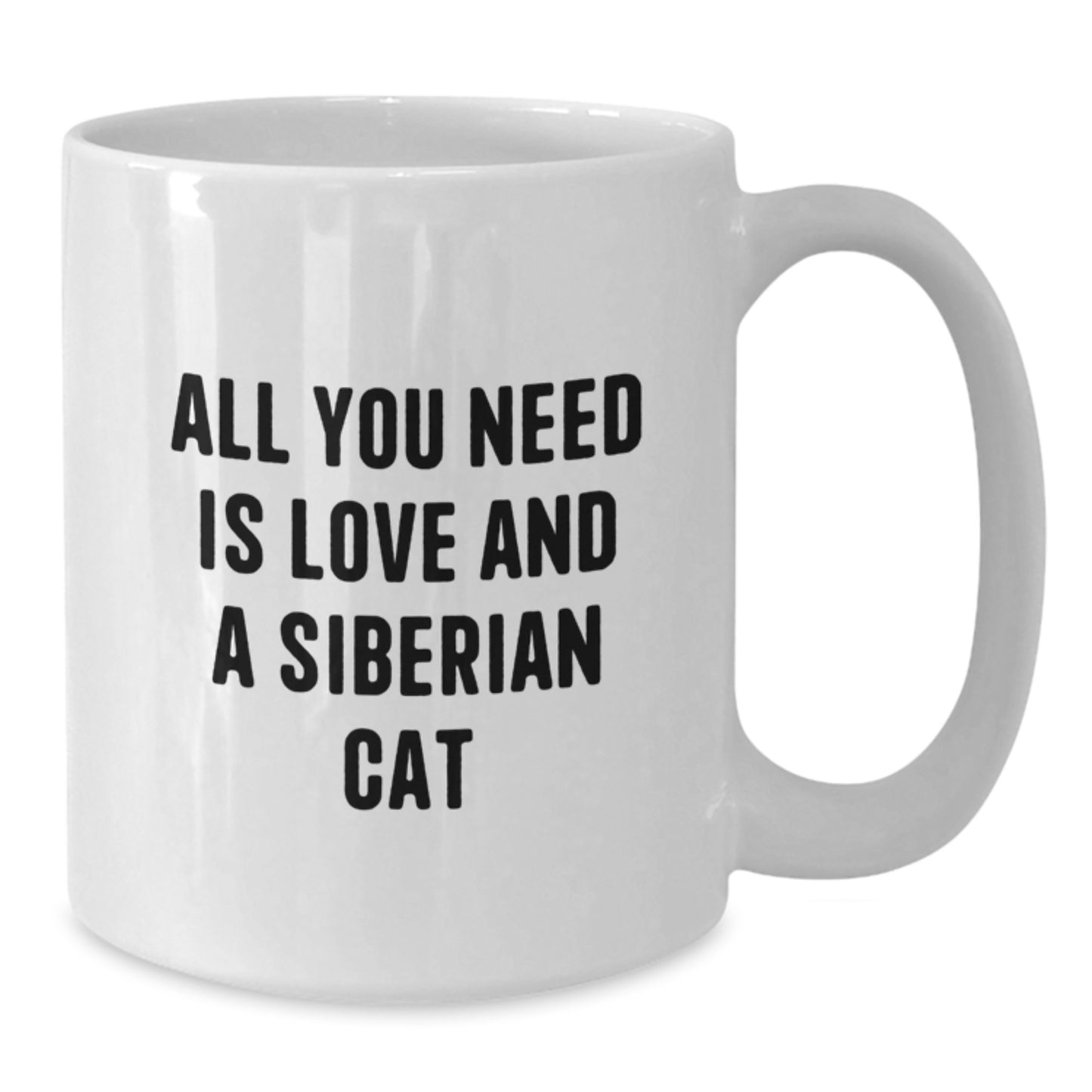 Funny Siberian Cat Gifts from Mom for Siberian Cat Lover - White Coffee Mug - Graduation Unique Gifts - Additional