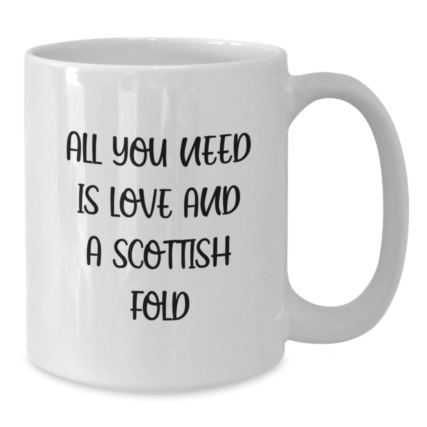 Scottish Fold Cat Lover Gifts from Friends, Family, or Coworkers for Graduation Unique Gifts, White Coffee Mug with All You Need Is Love And A Scottish Fold - Additional