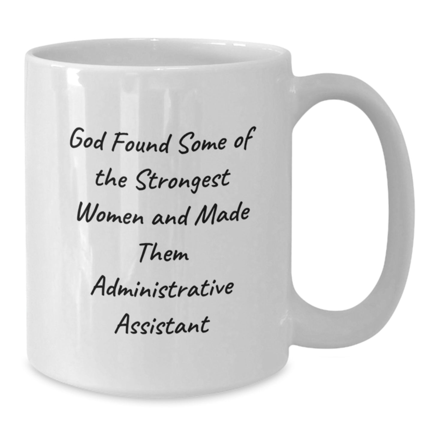 Funny Quote Gifts for Administrative Assistants, White Coffee Mugs for Graduation, White Ceramic Mugs from Friends - Additional