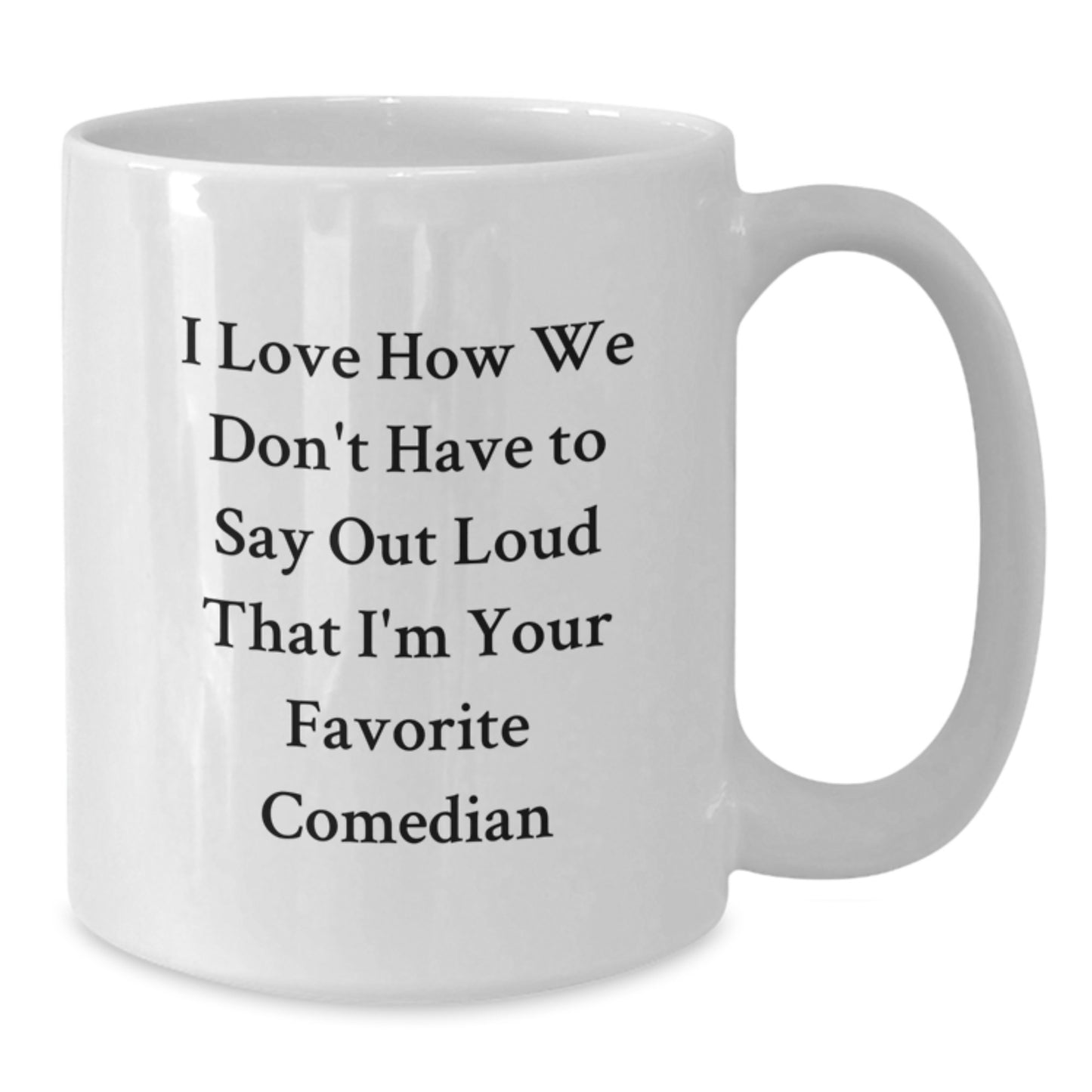 Funny Comedian Gifts from Friends, White Coffee Mug, Valentine's Unique for Men Women Comedian Lover - Additional