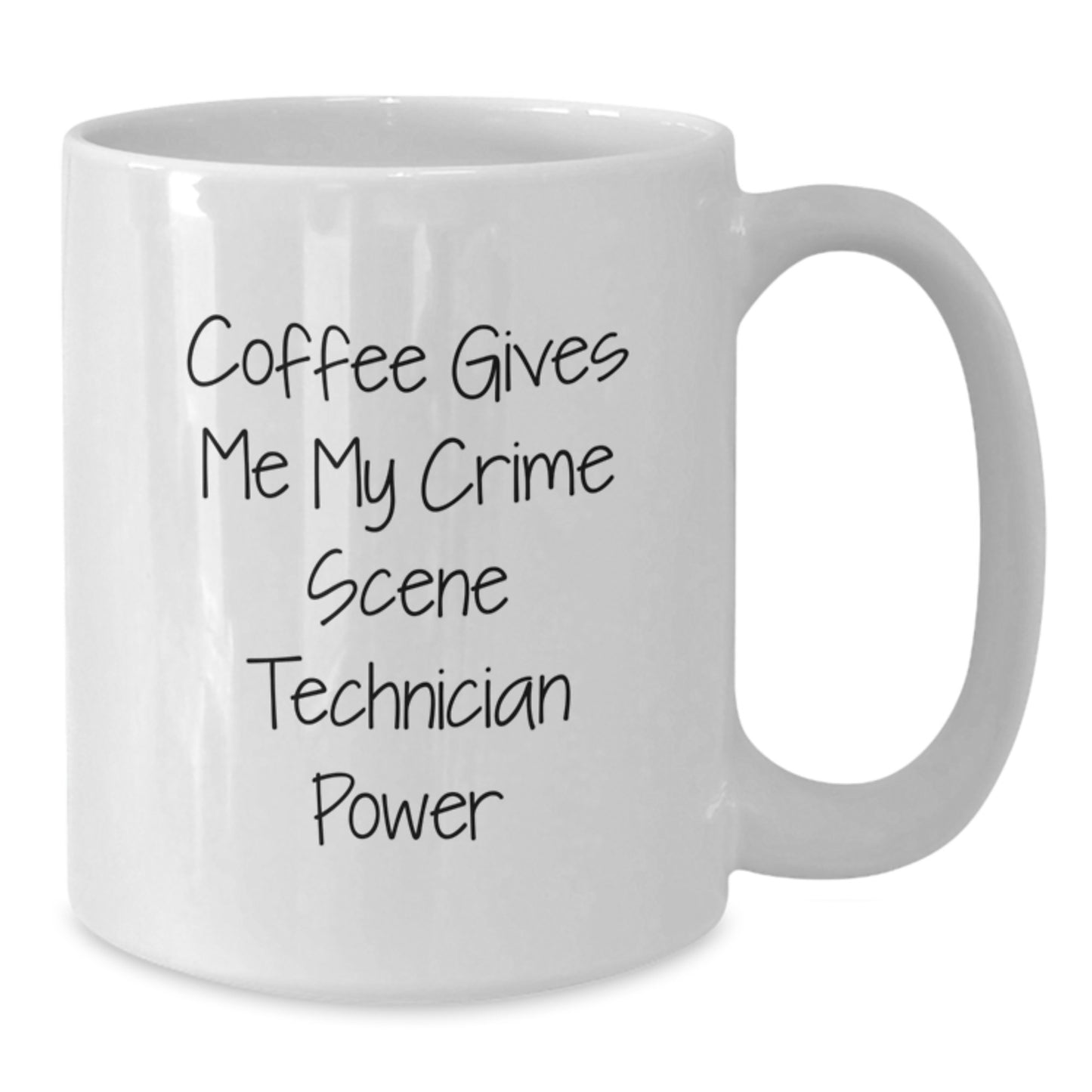 Funny Crime Scene Technician Gifts from Friends for Graduation Unique White Coffee Mugs, Coffee Gives Me My Crime Scene Technician Power - Perfect for Crime Scene Technician Men Women - Additional