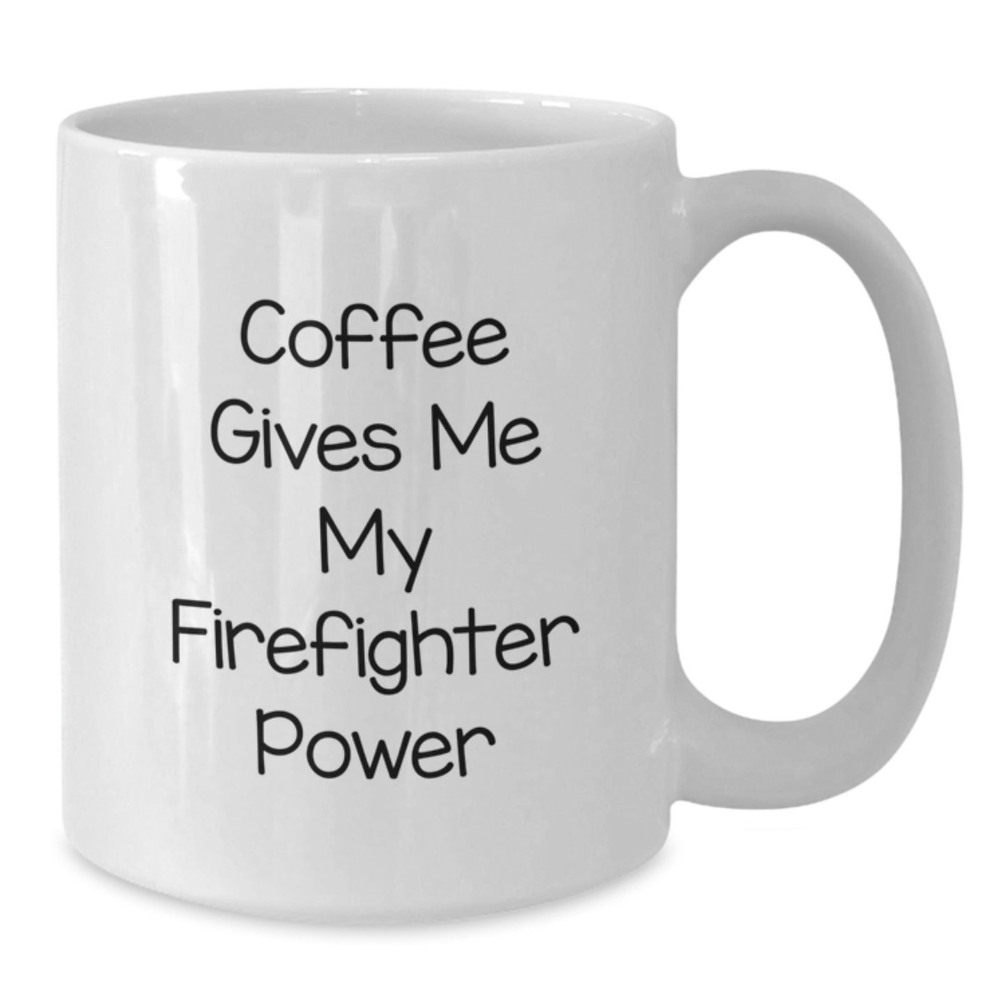 Funny Firefighter Gifts from Men for Firefighter Graduation Unique Gifts, Coffee Gives Me My Firefighter Power, White Firefighter Coffee Mug - Additional