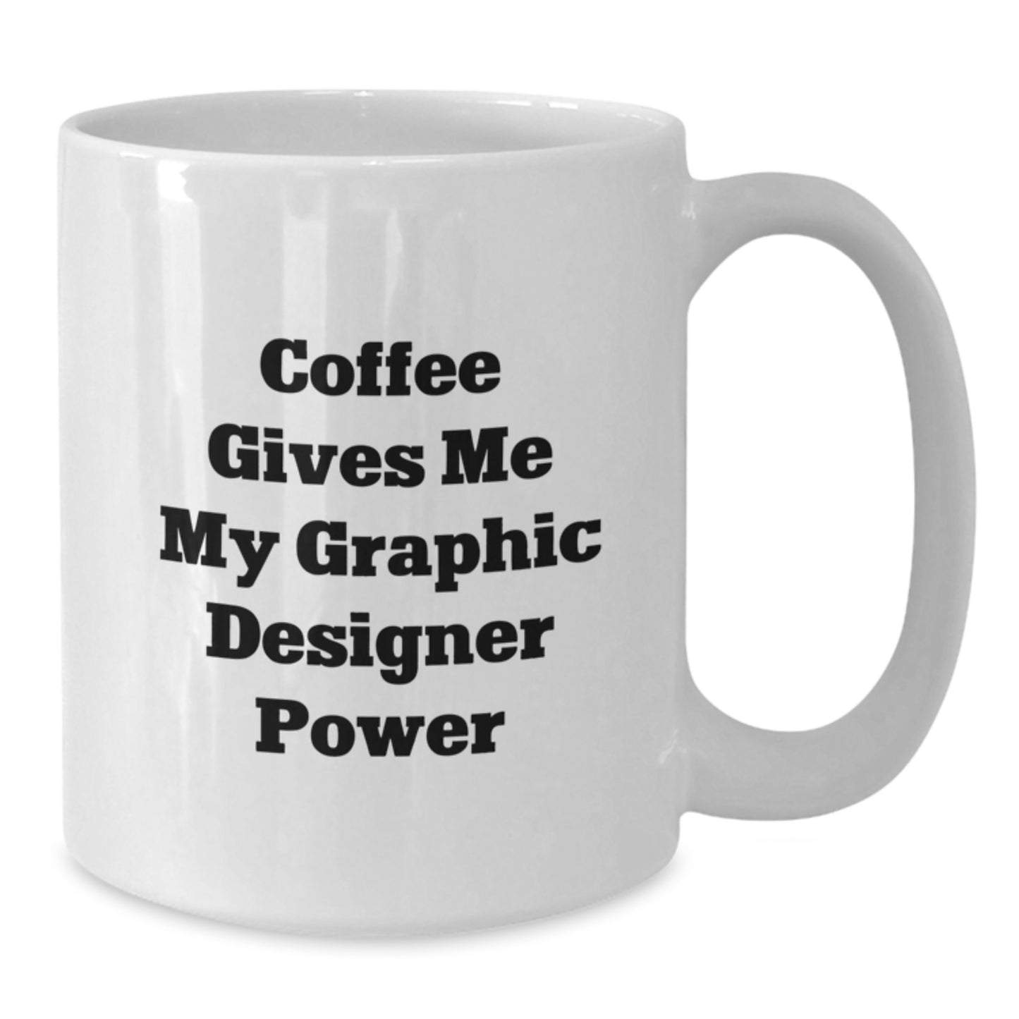 Graphic Designer Keepsake White Coffee Mug for Him Birthday Gift - Additional