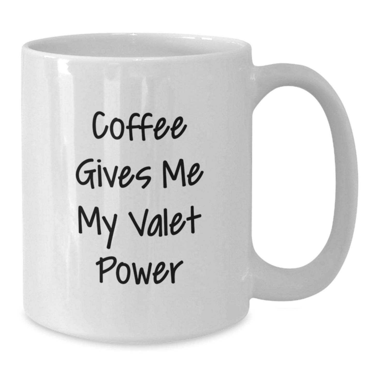 Funny Valet Gifts for Men or Women, White Coffee Mugs with 'Coffee Gives Me My Valet Power', Unique Graduation Gifts from Friends, Family, or Coworkers - Additional