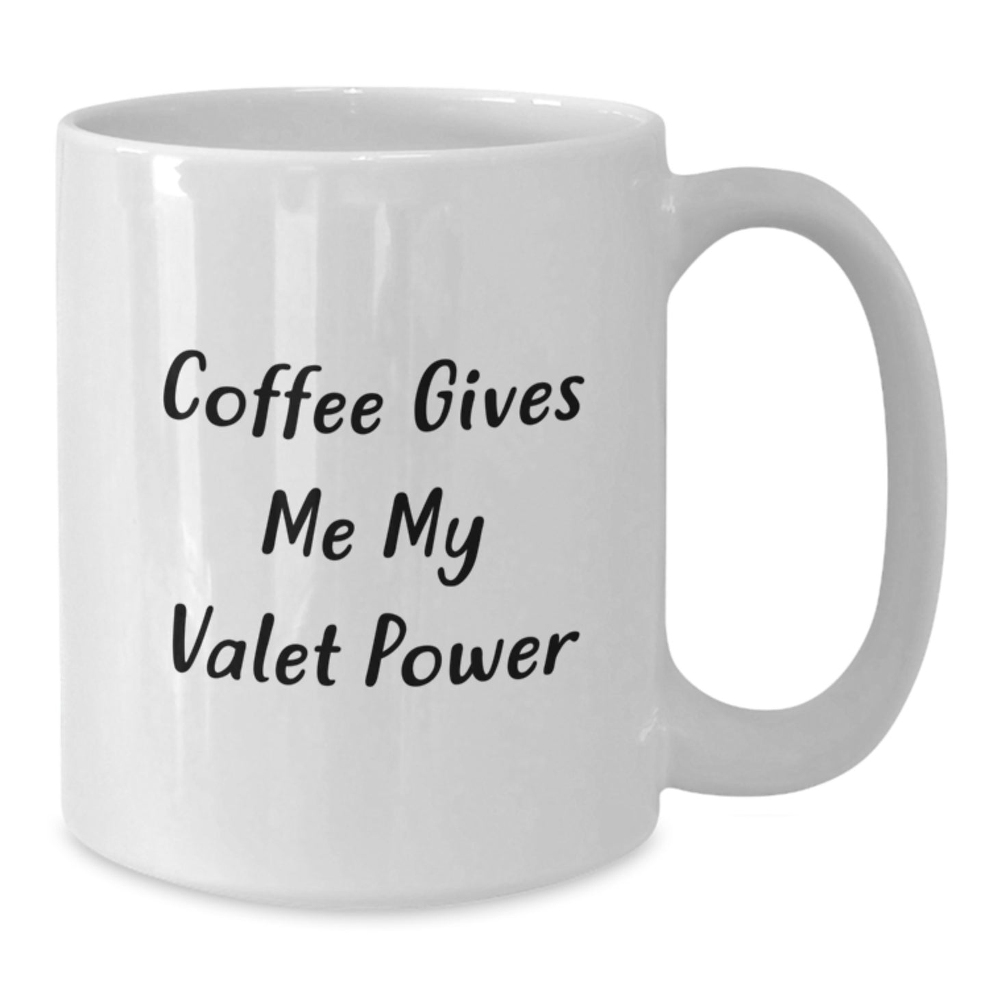Funny Valet White Coffee Mug Gifts for Valet, Unique Graduation Gifts from Friends, Family, Coworkers, Men, Women, Valet Enthusiasts, Coffee Gives Me My Valet Power - Additional