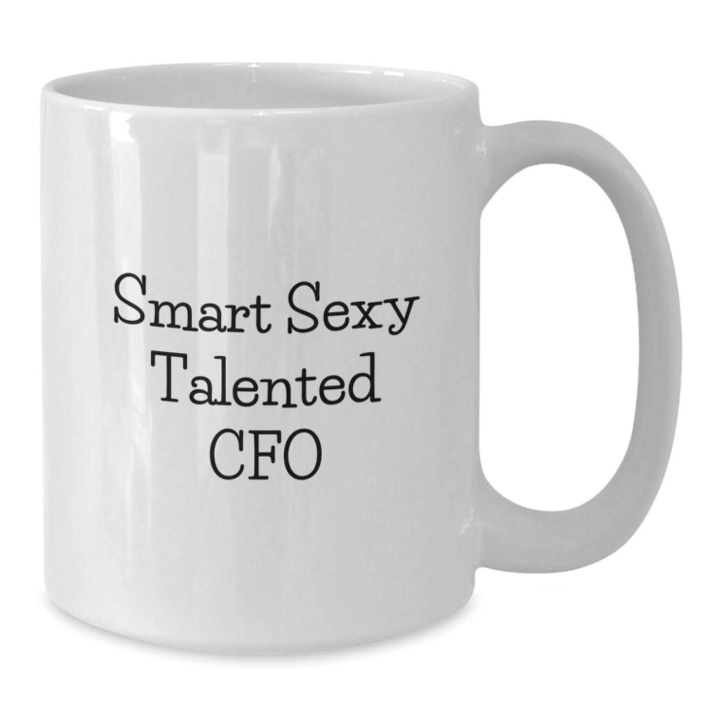 Funny CFO Gifts for Men, Unique White Coffee Mugs for CFO by Friends, Family, Coworkers - Smart Sexy Talented Cfo Quote - Additional