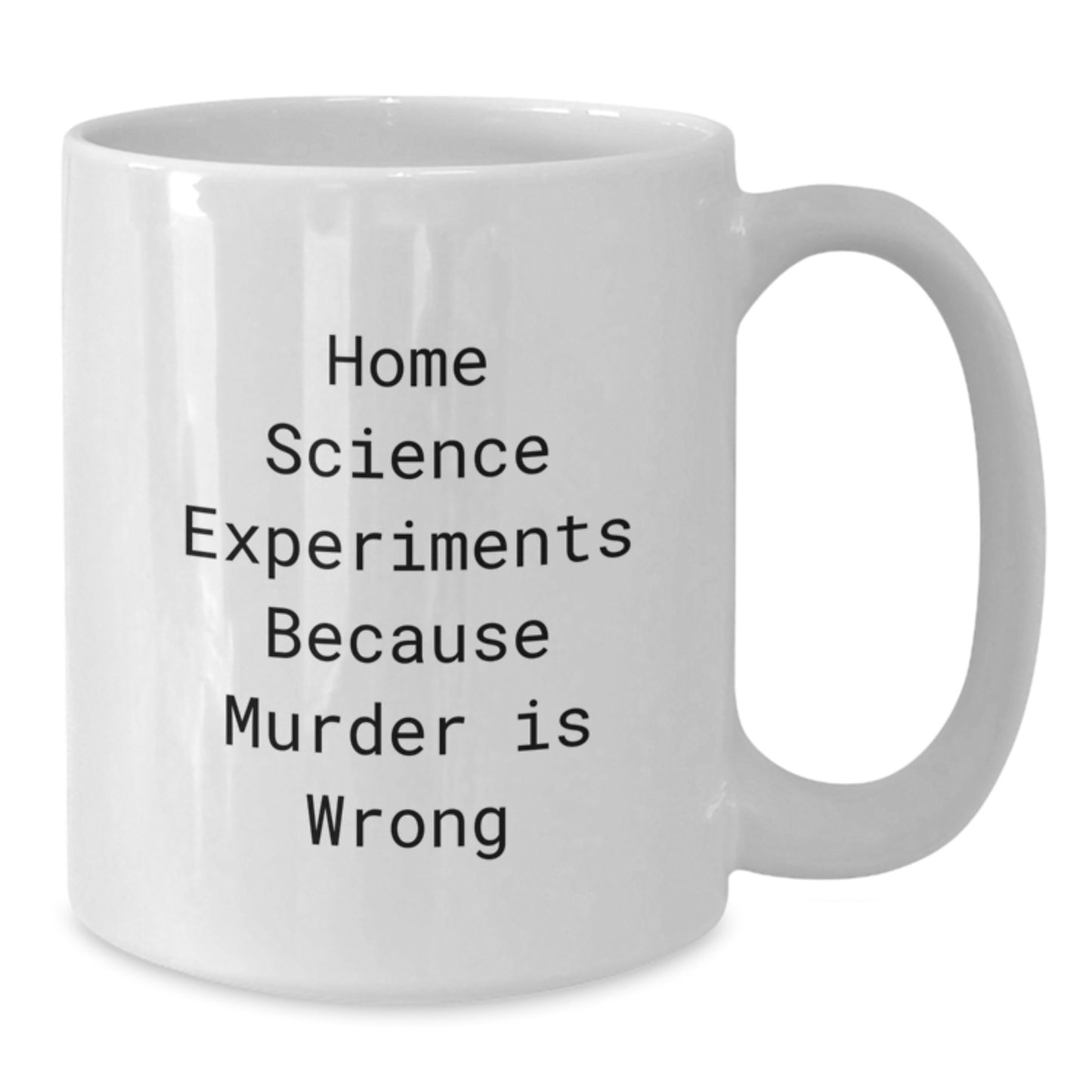 Home Science Experiments Funny Quote White Coffee Mug Gifts from Friends for Home Science Experiments Enthusiasts Graduation Unique Gifts - Additional