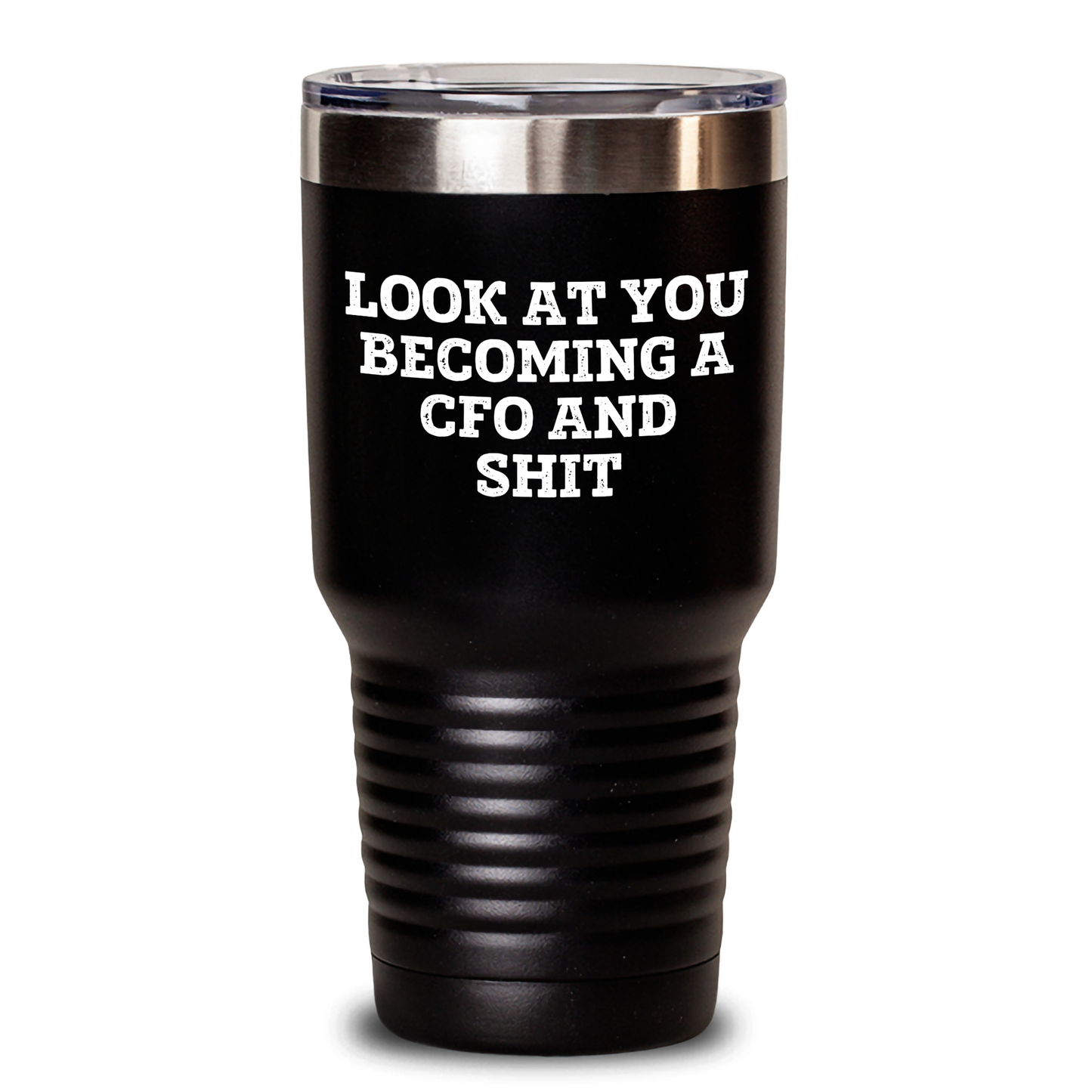Funny CFO Gifts from Friends, 'Look At You Becoming A CFO And Shit', 20oz/30oz Tumbler for Graduation - Main
