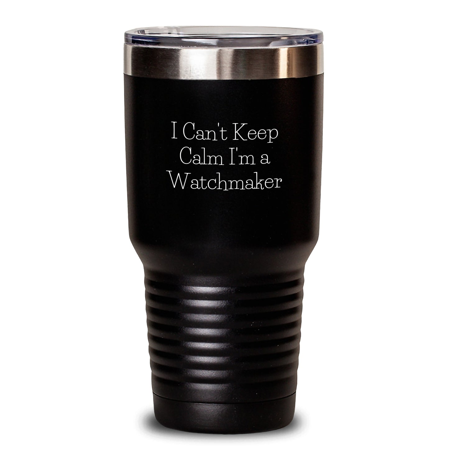 Funny Watchmaker Gifts from Men to Friends, Unique Watchmaker Christmas Unique Tumblers - I Can't Keep Calm I'm A Watchmaker - Main
