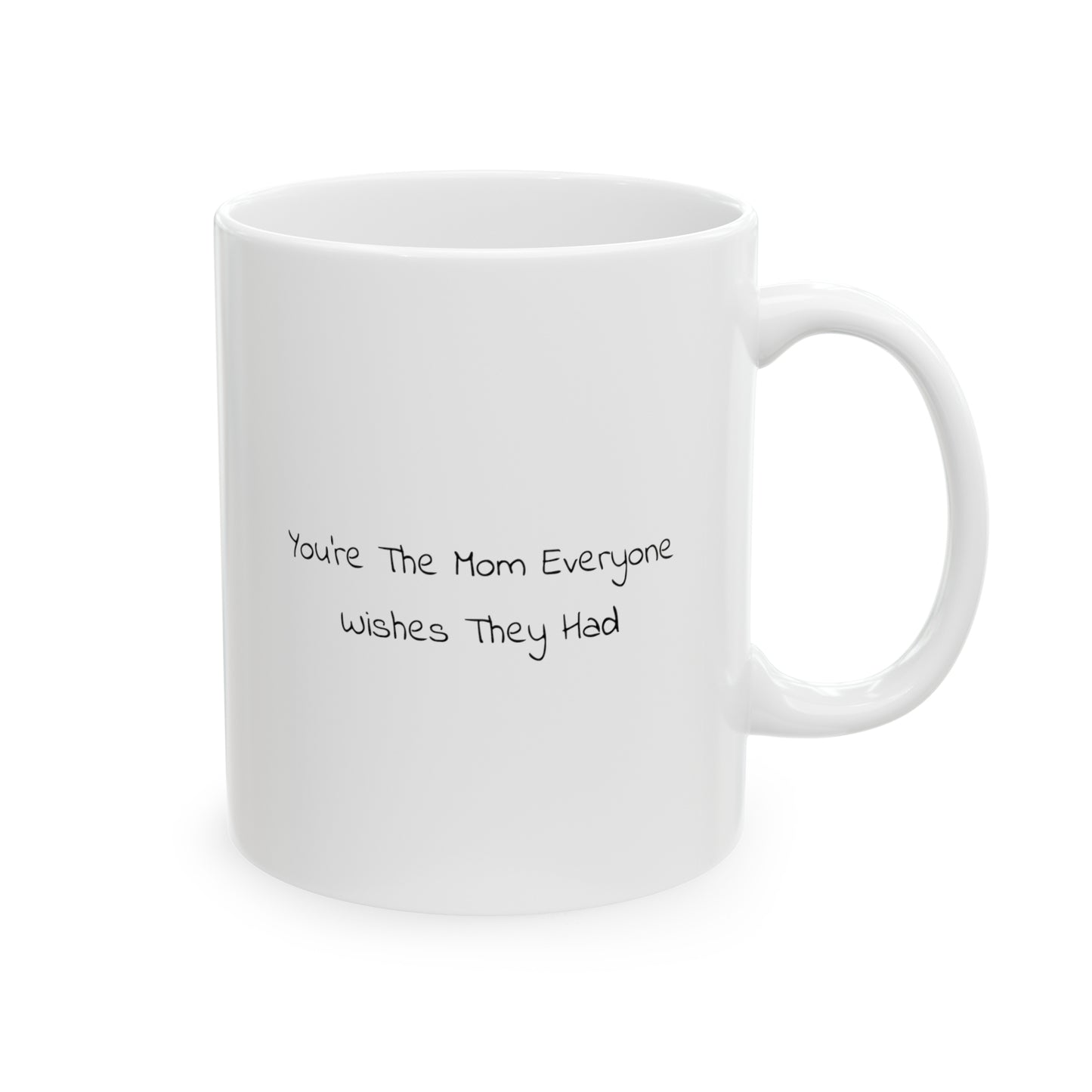Nurse Ceramic Coffee Mug - You're The Mom Everyone Wishes They Had | Perfect Gift for Coworkers