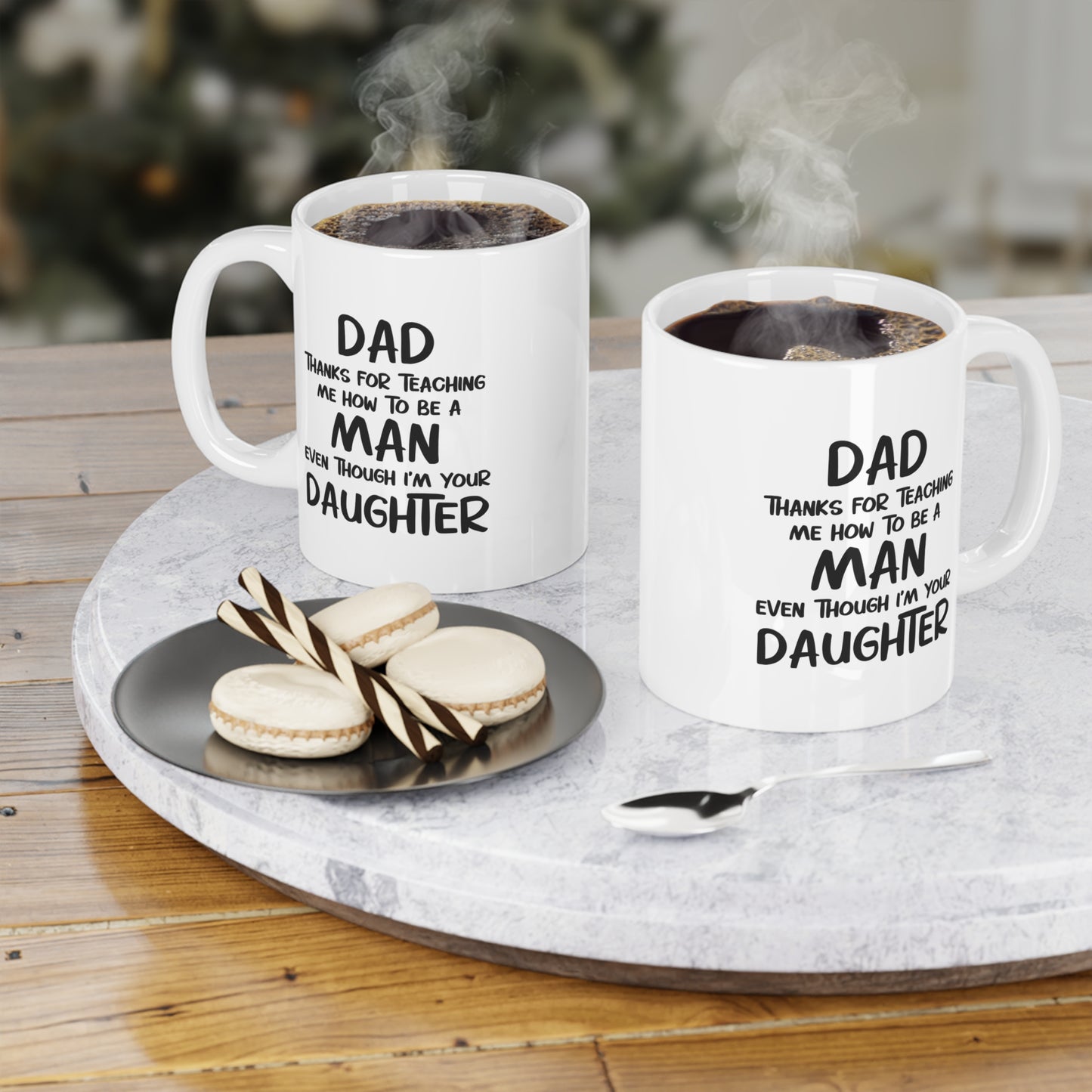 Dad Ceramic Coffee Mug - Thanks For Teaching Me How To Be A Man | Father's Day Gift