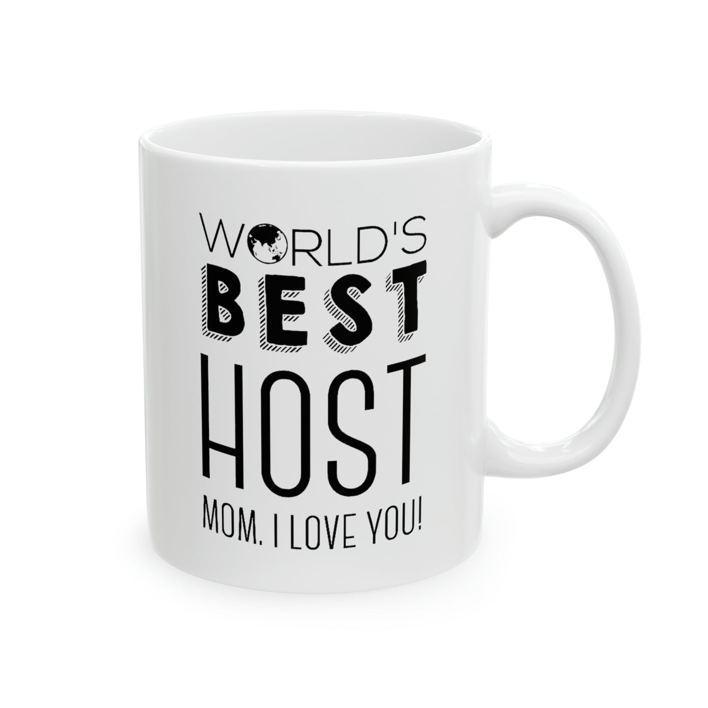Mom Funny Coffee Mug - World's Best Host Design | Mother's Day Gift