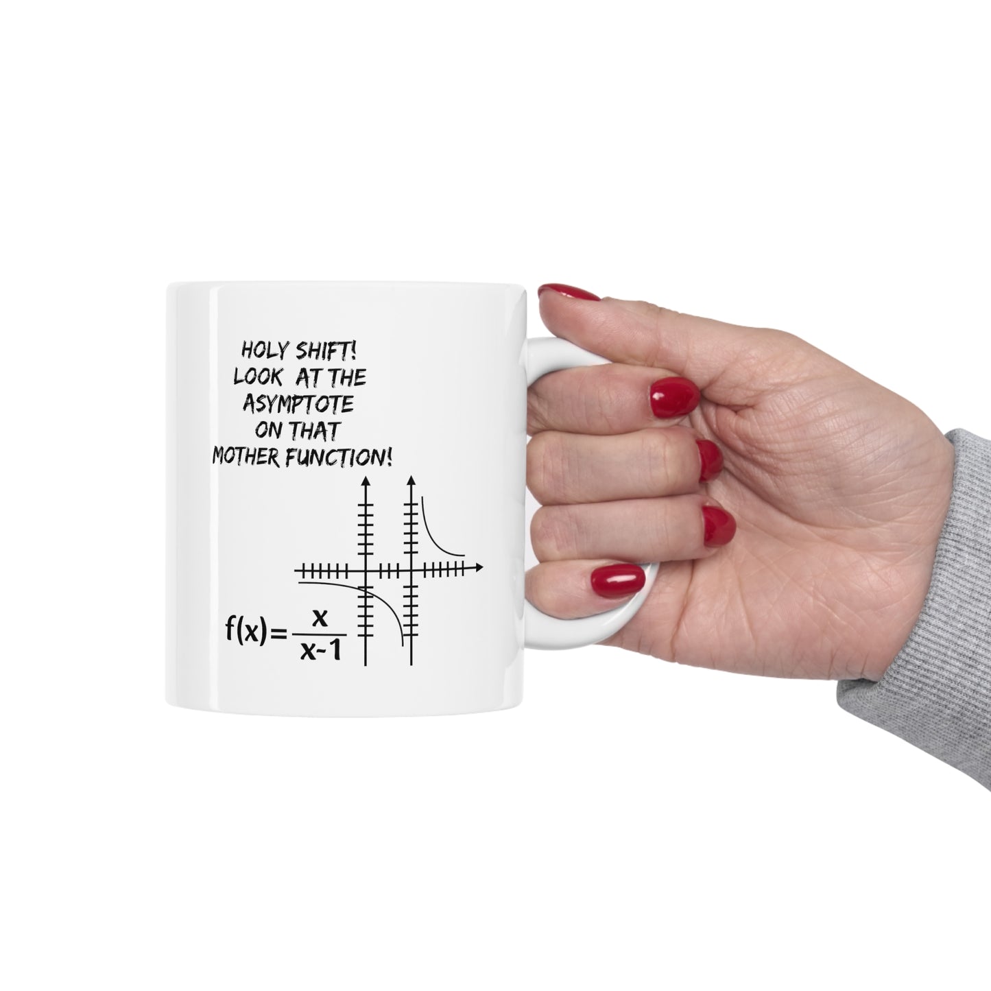 Math Lover Coffee Mug - Holy Shift! Look At The Asymptote | Teacher Appreciation Gift